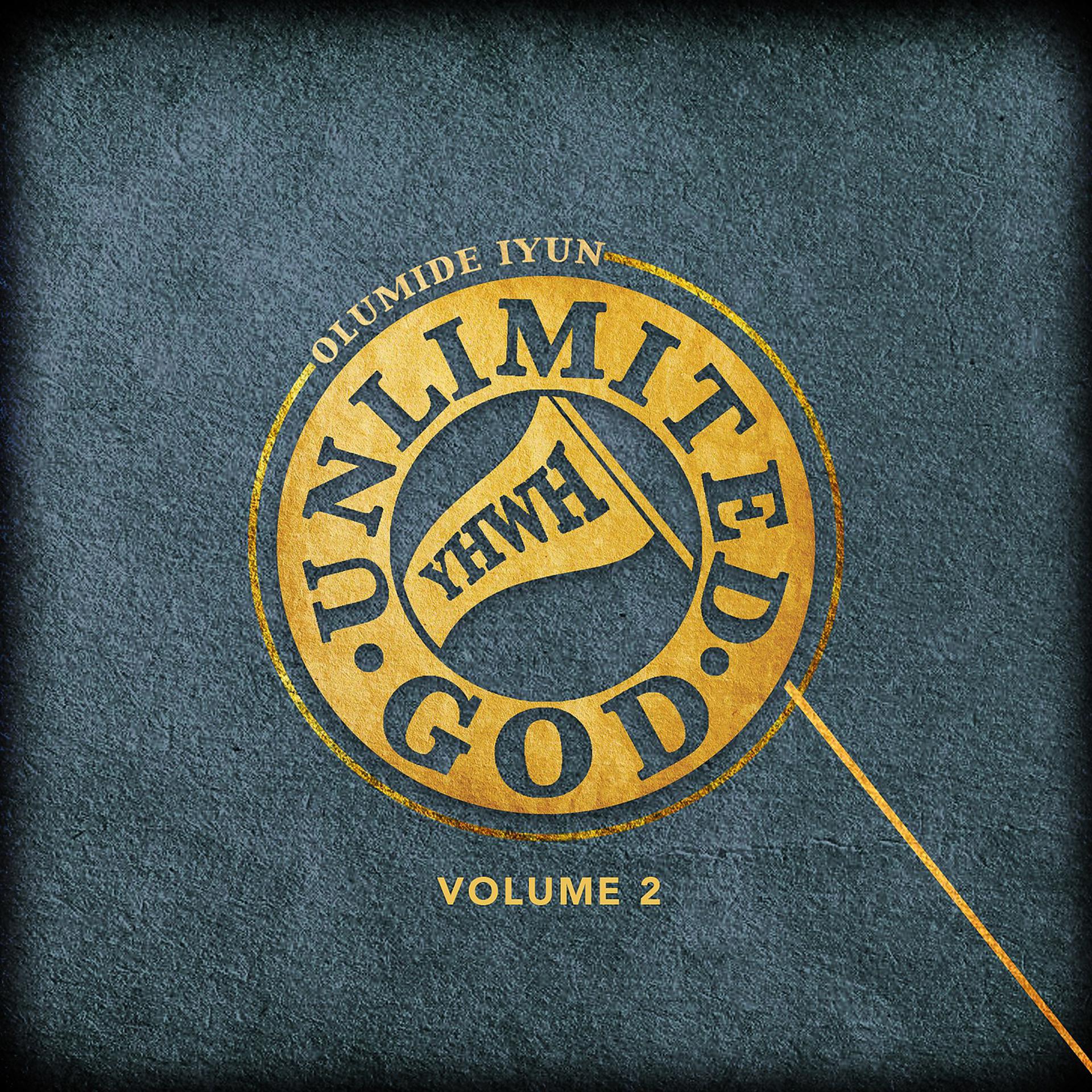 Постер альбома Unlimited God, Vol. 2