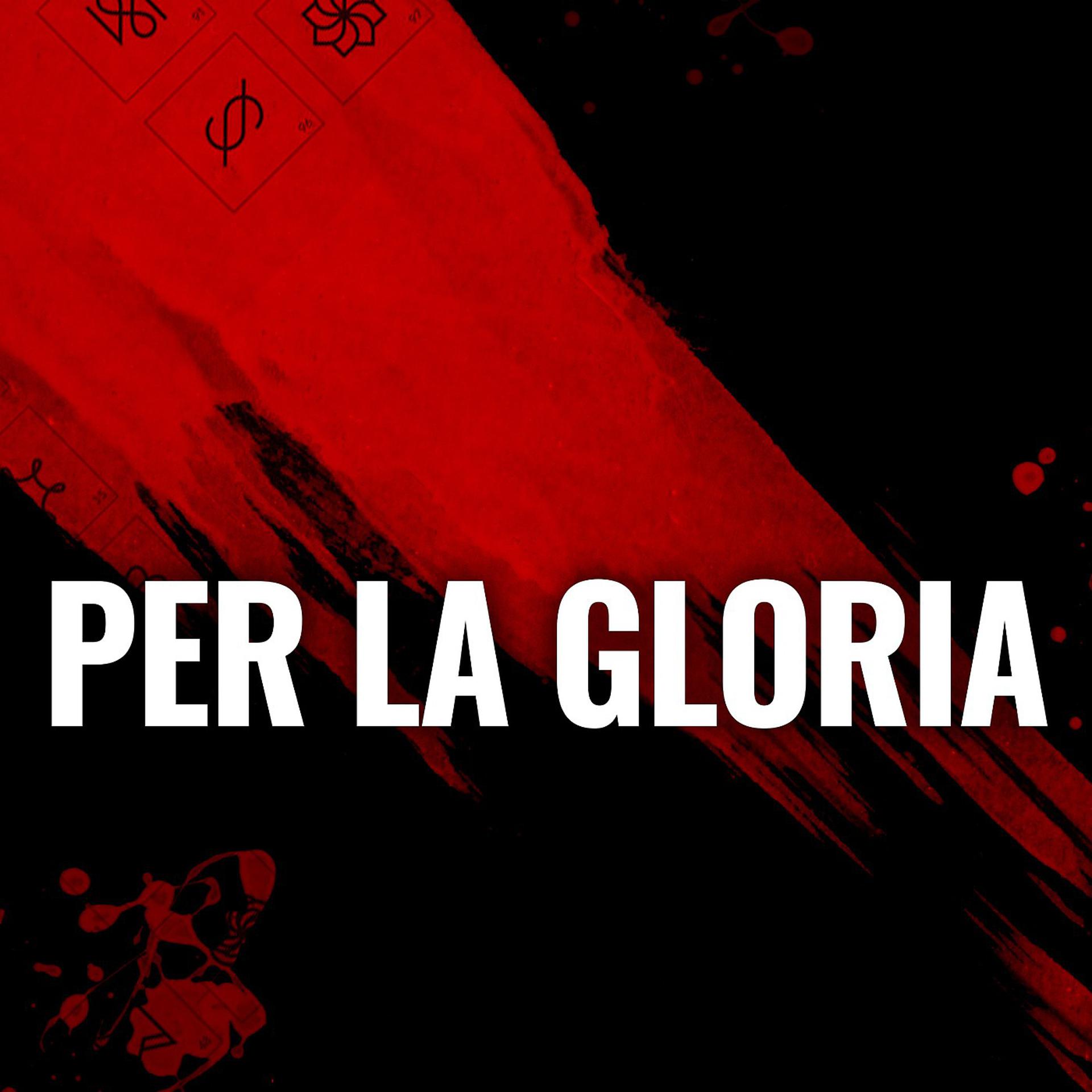 Постер альбома Per la Gloria