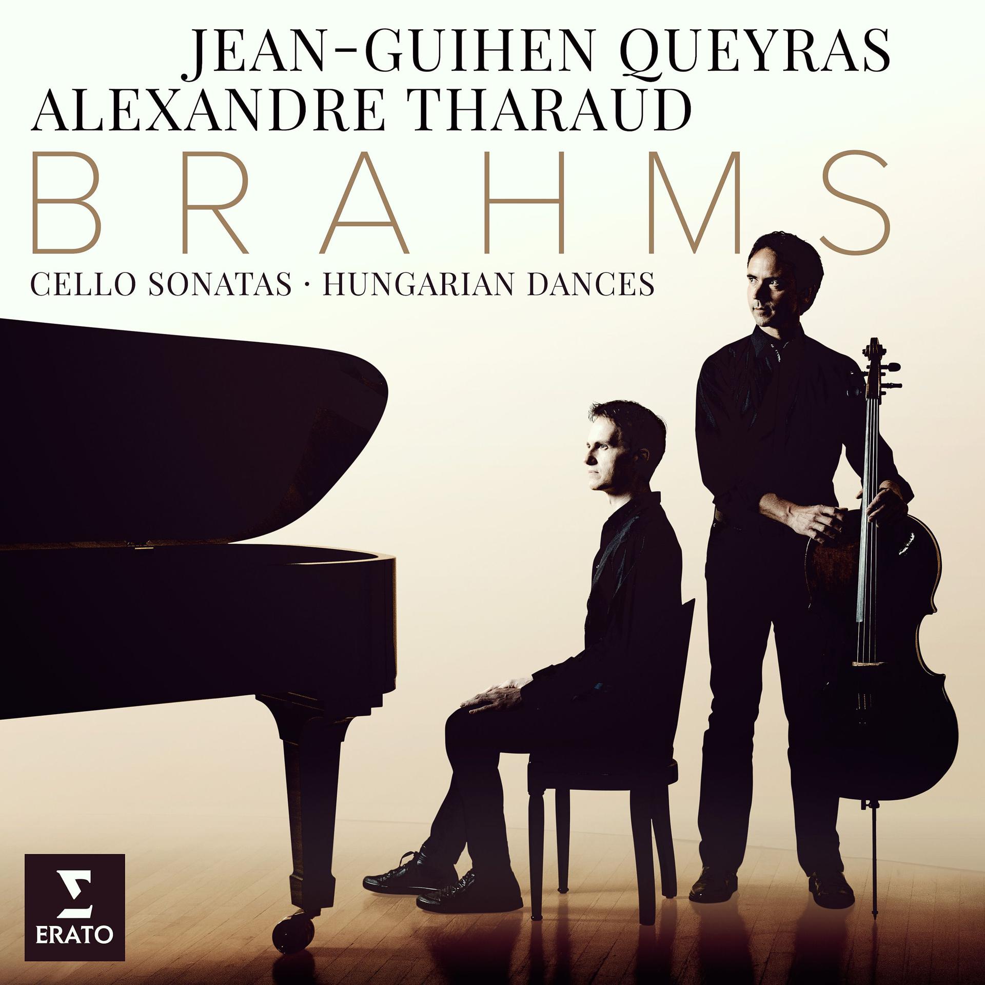 Постер альбома Brahms: Cello Sonatas Nos 1, 2 & 6 Hungarian Dances