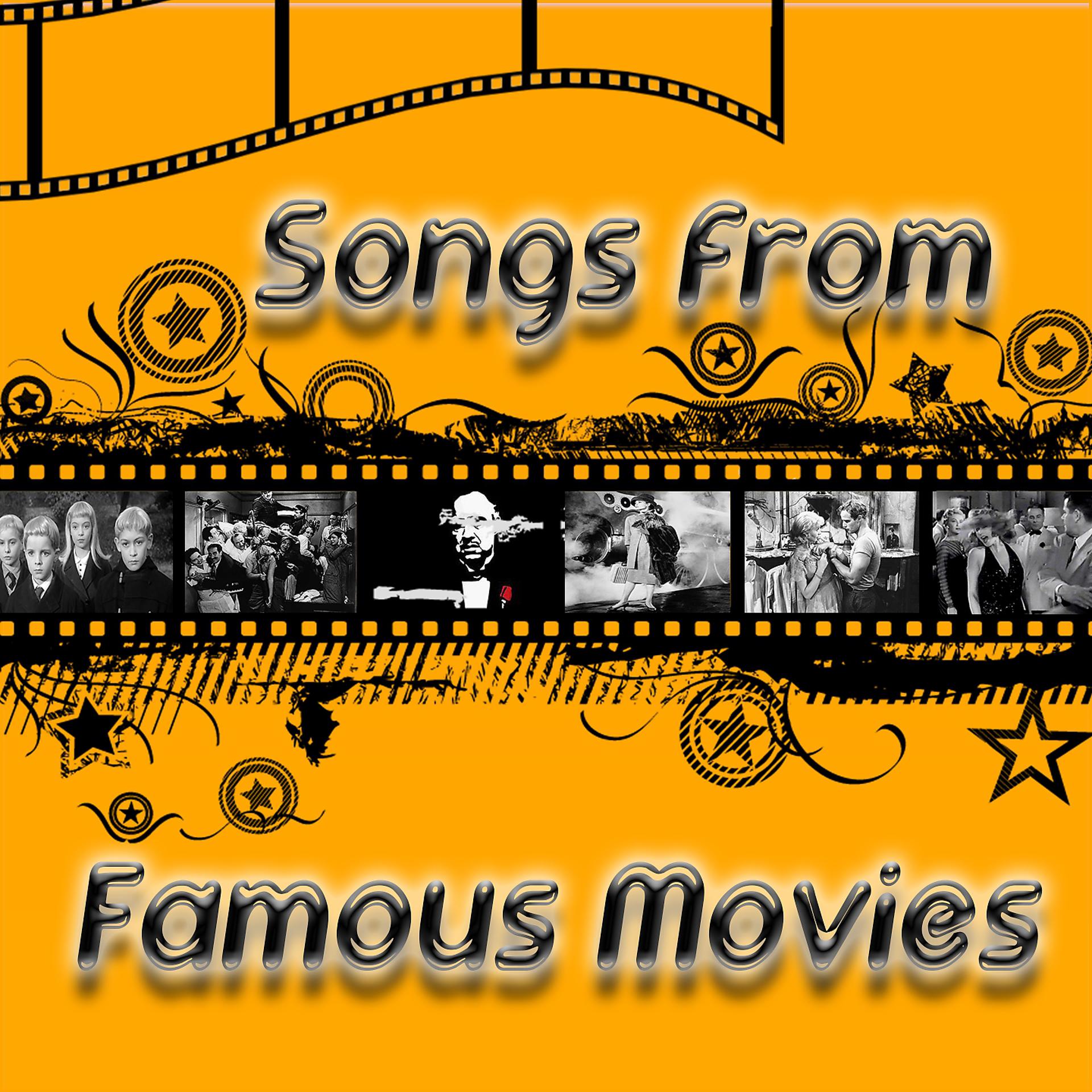 Постер альбома Songs from Famous Movies