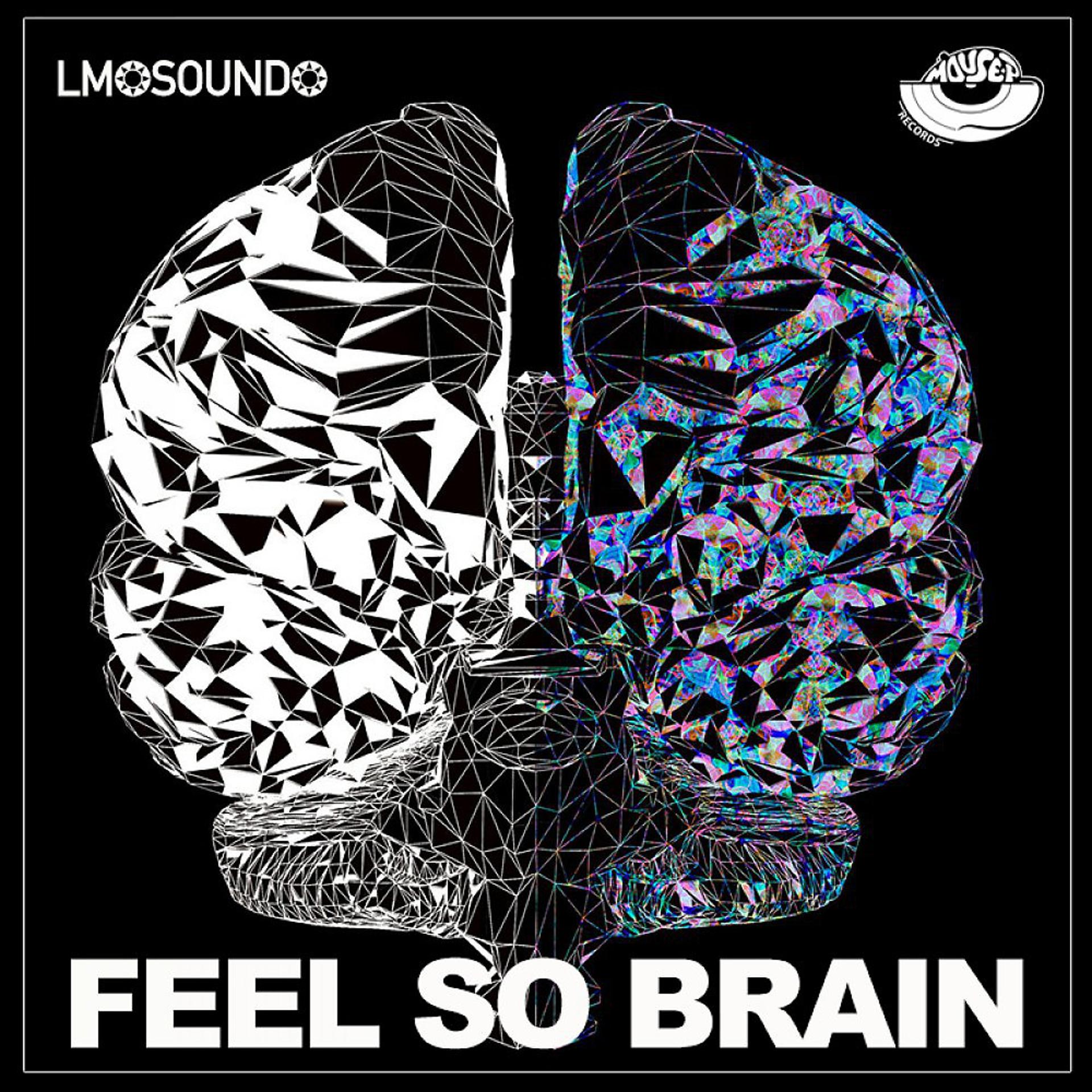 Постер альбома Feel so Brain