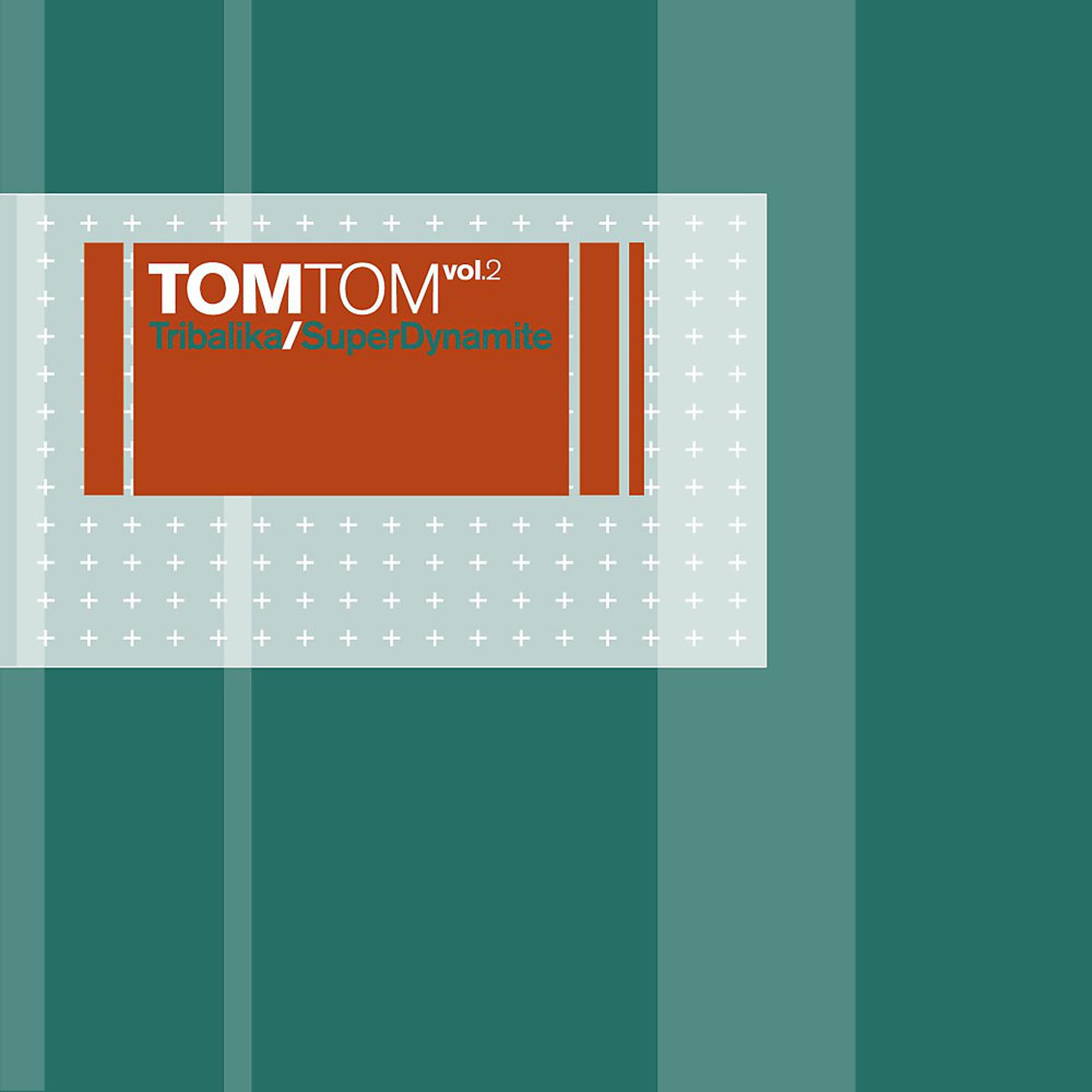 Постер альбома Tom Tom, Vol. 2