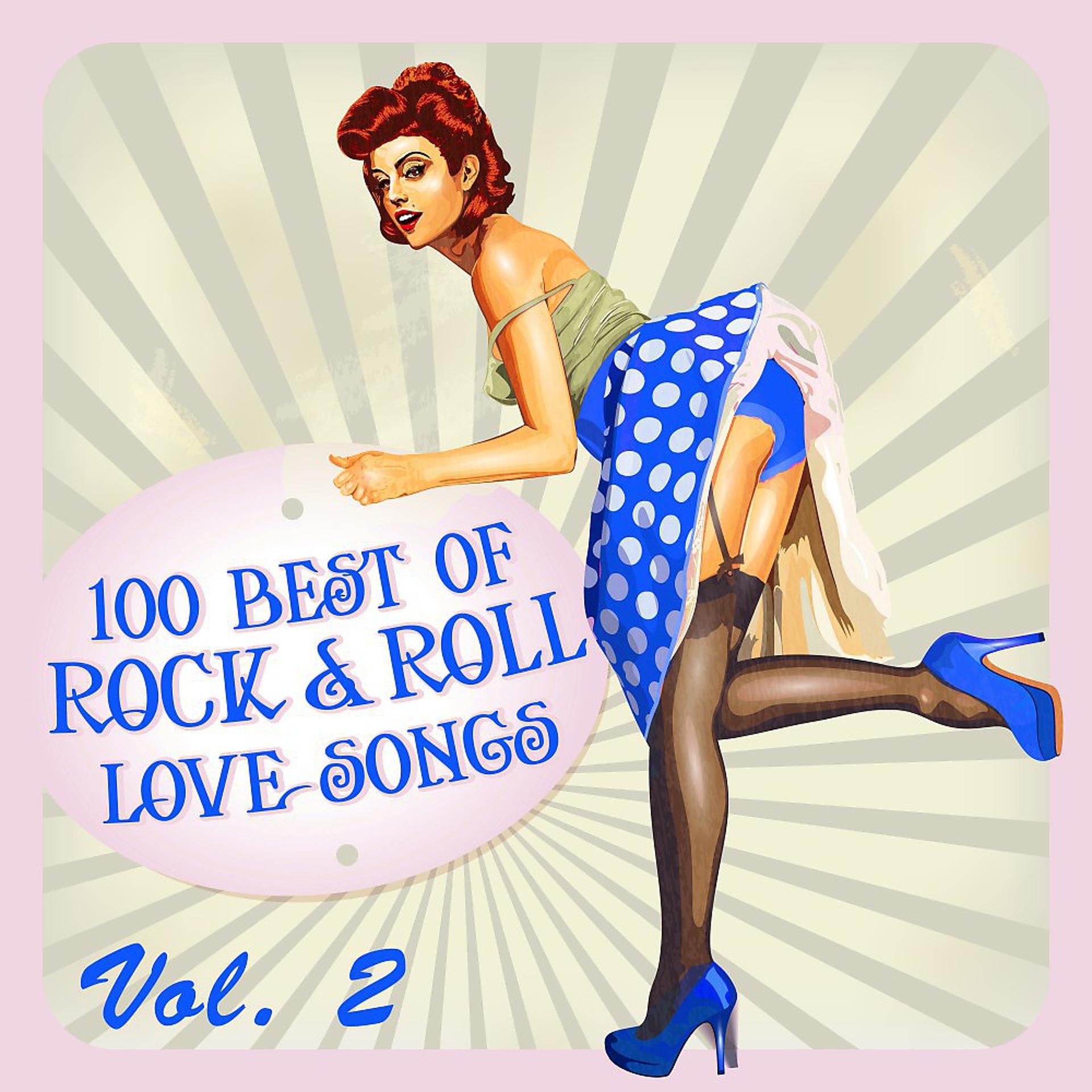 Постер альбома 100 Best of Rock & Roll Love Songs, Vol. 2