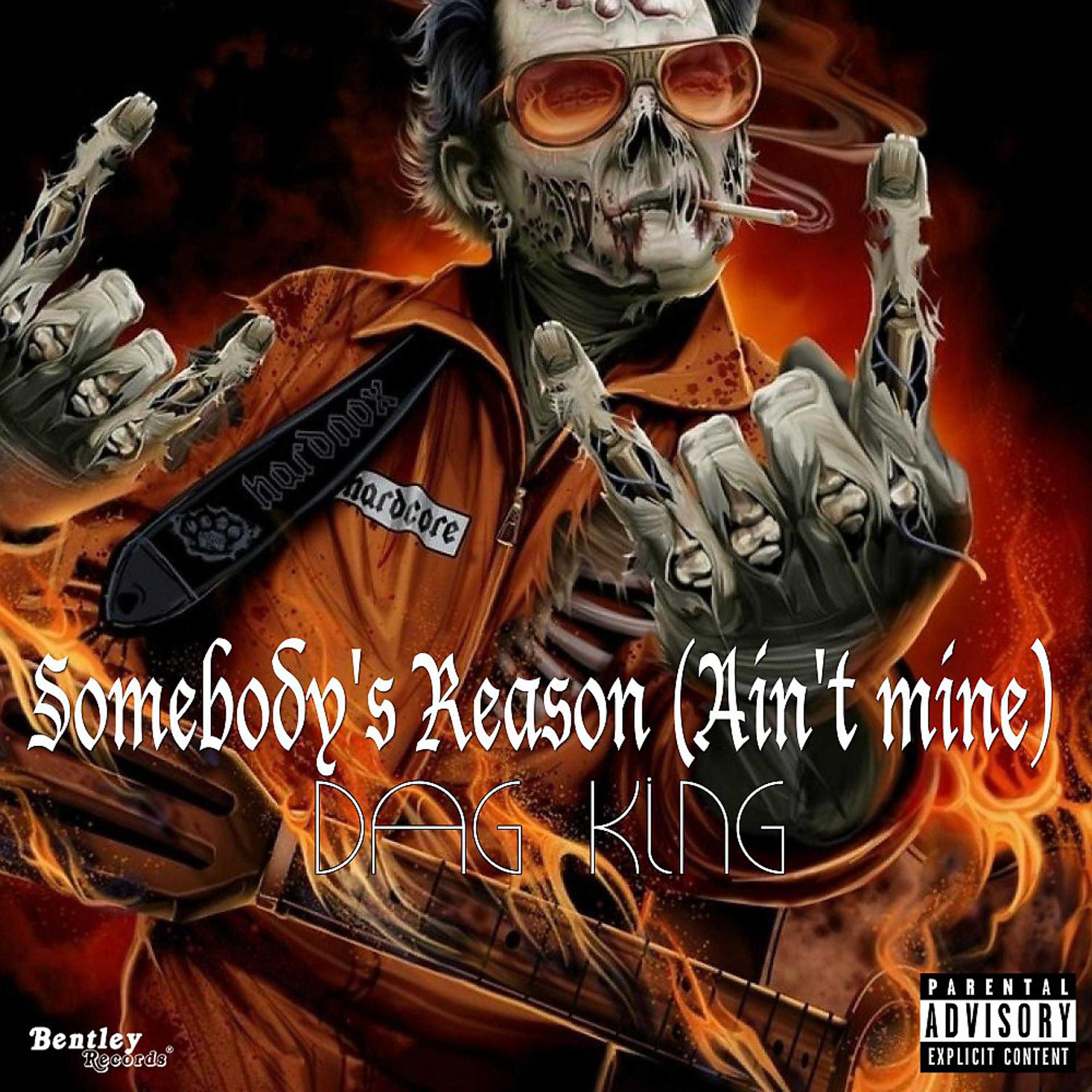 Постер альбома Somebody's Reason (Ain't Mine)