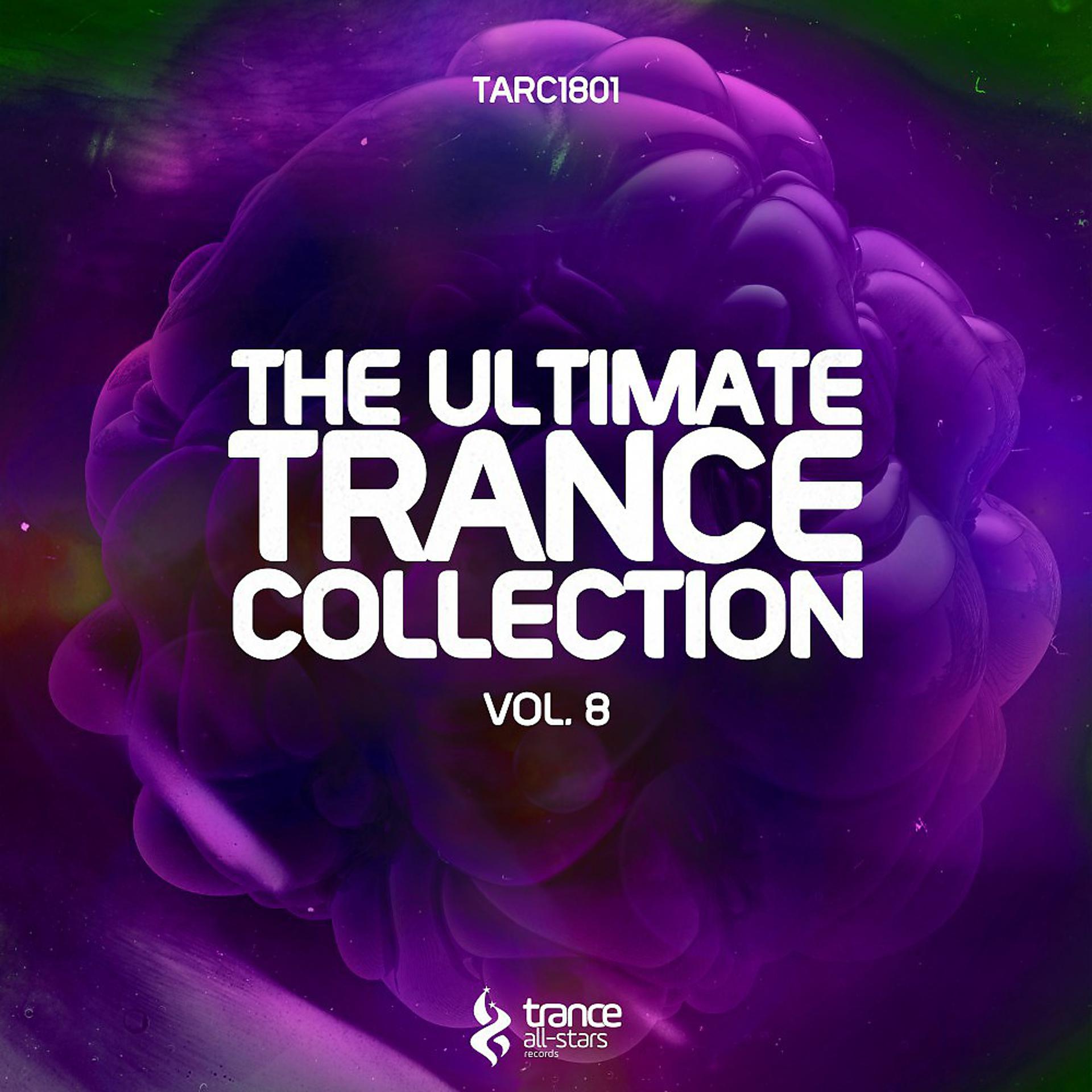 Постер альбома The Ultimate Trance Collection, Vol. 8
