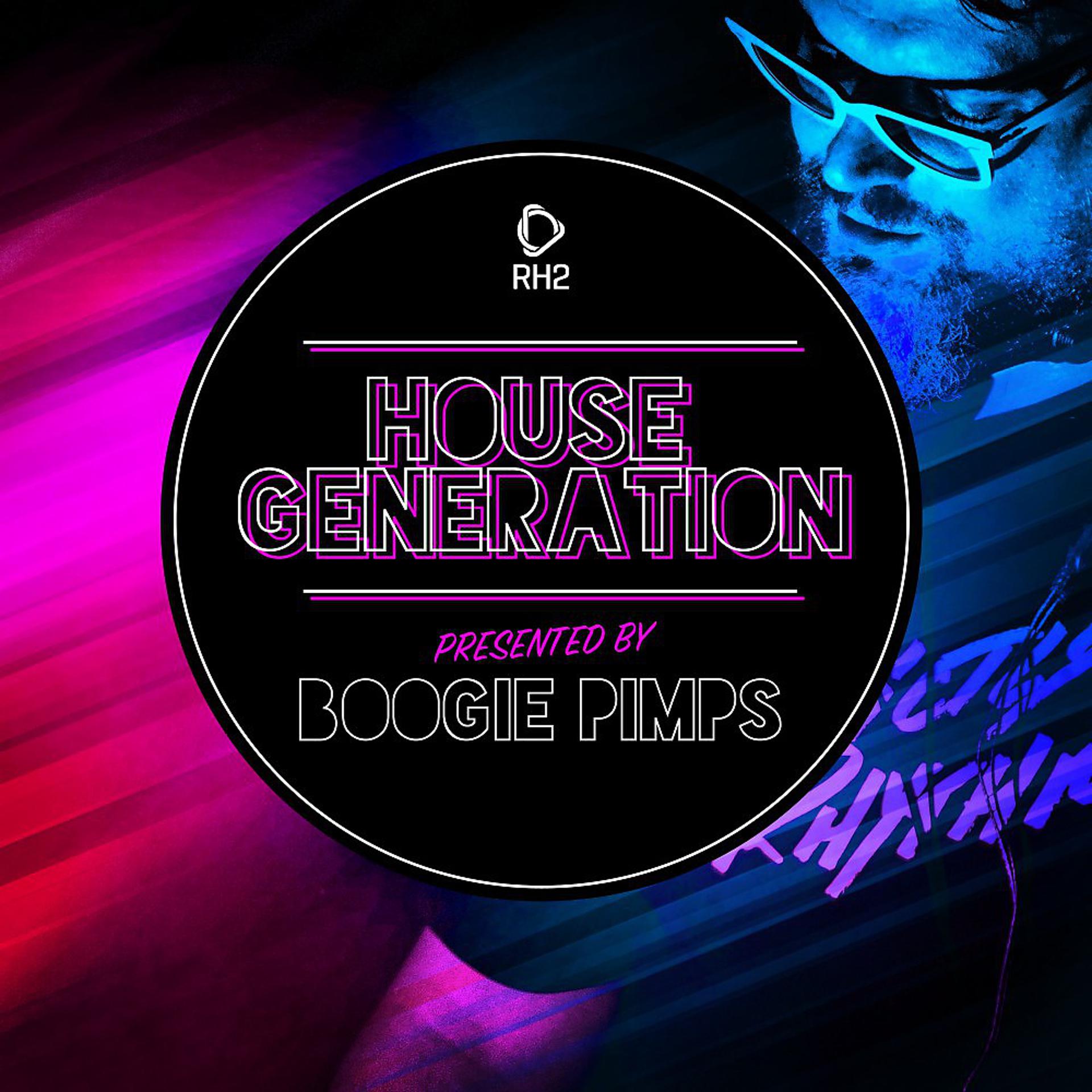 Постер альбома House Generation Pres. By Boogie Pimps