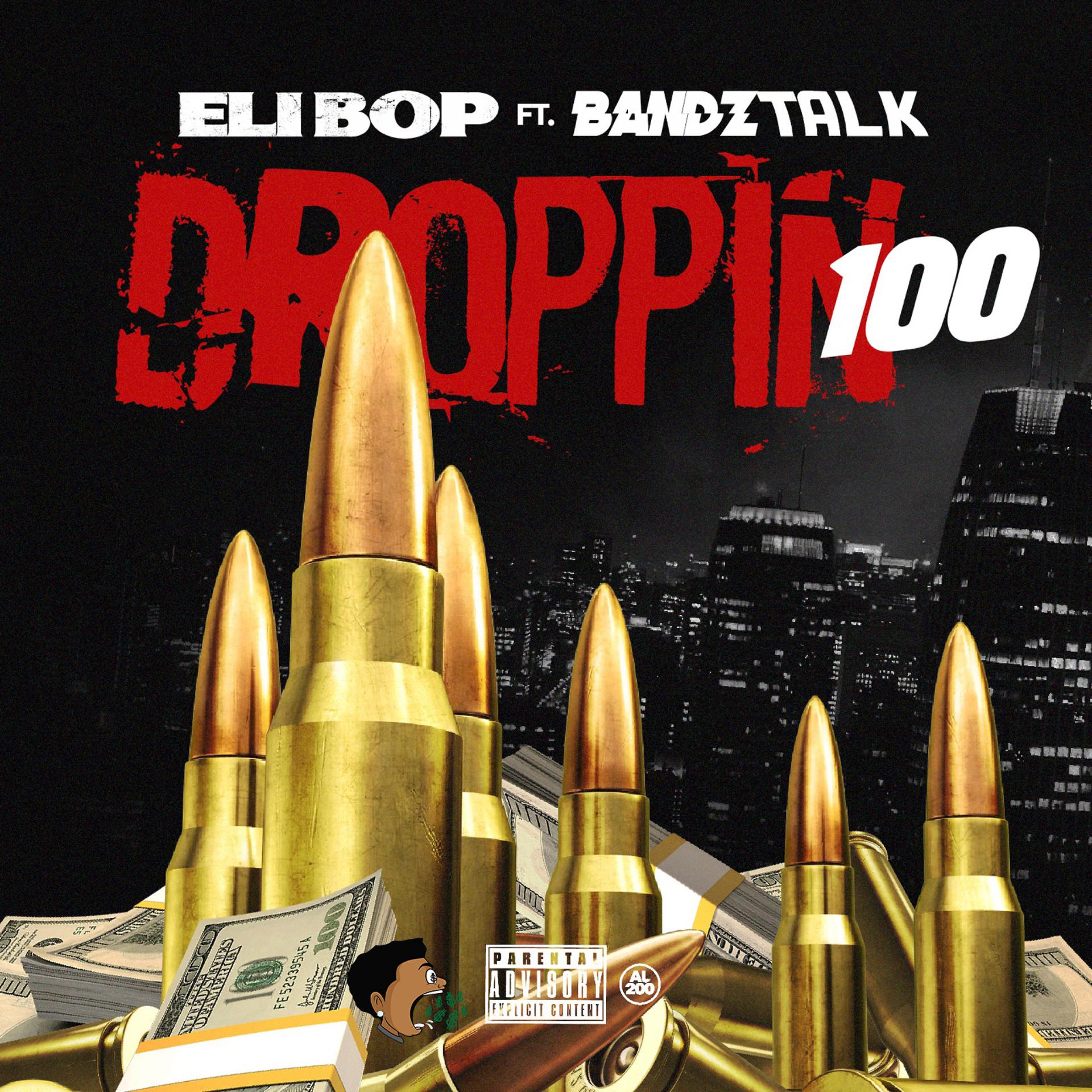 Постер альбома Droppin 100 (feat. Eli-Bop)