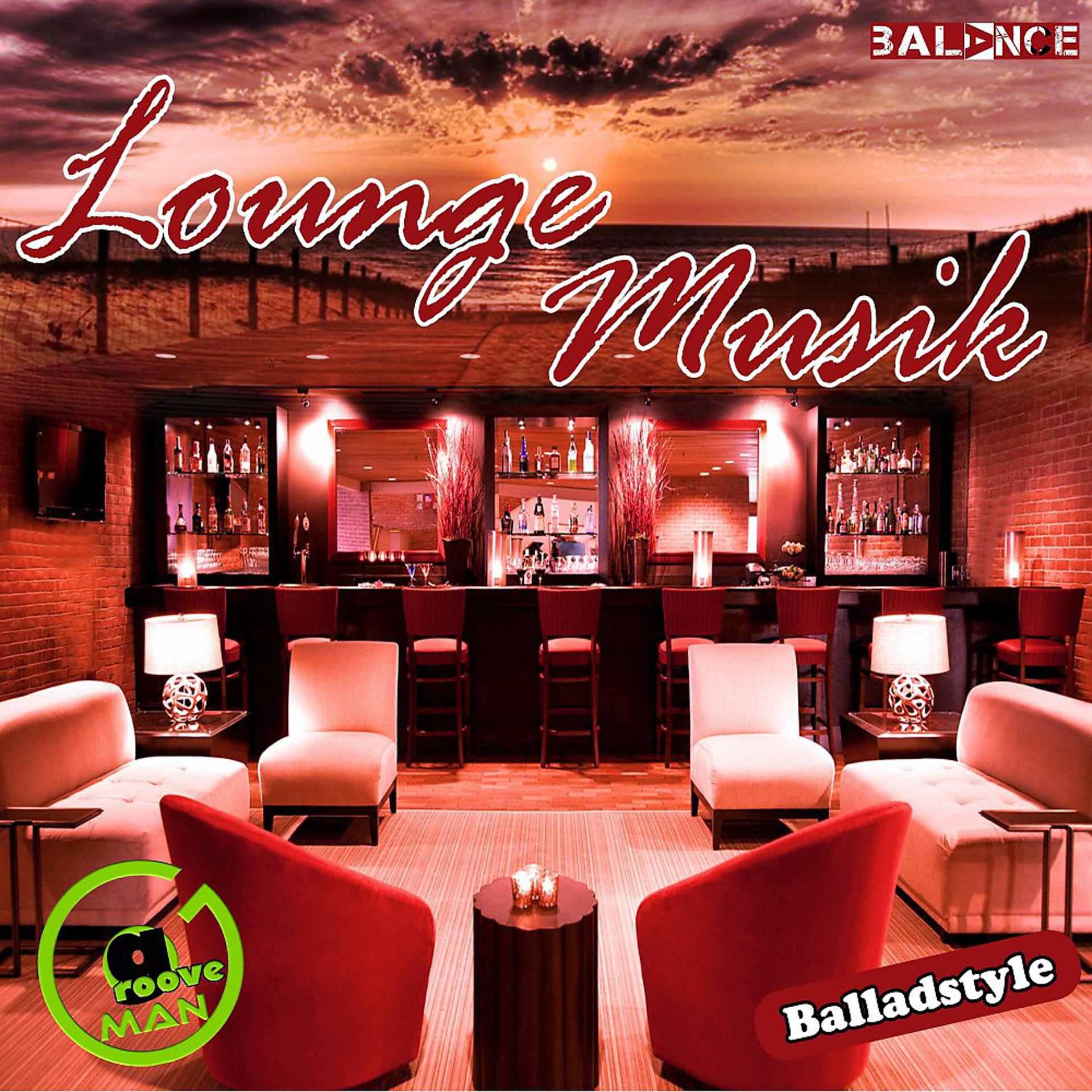 Постер альбома Lounge Musik: Balladstyle