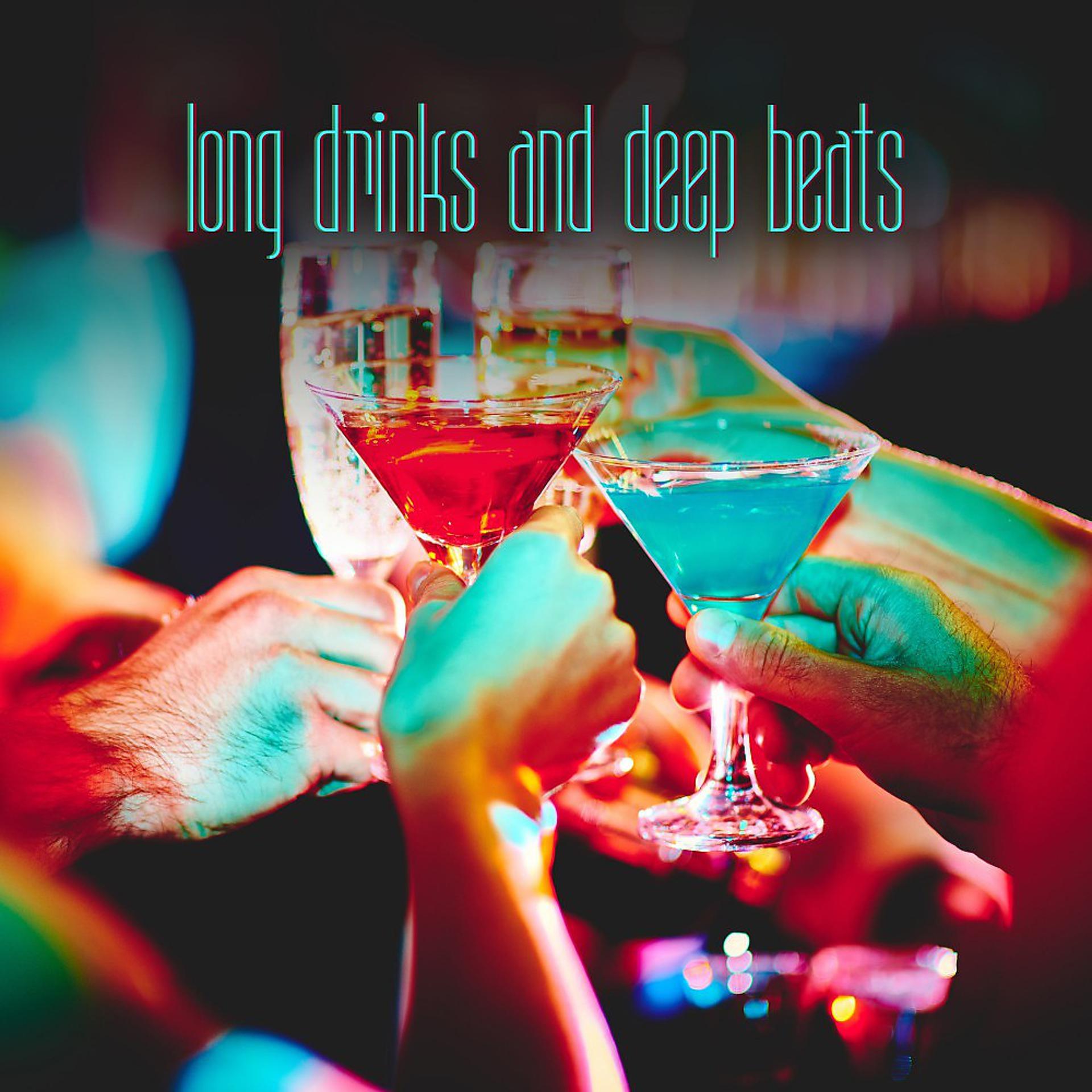 Постер альбома Long Drinks and Deep Beats