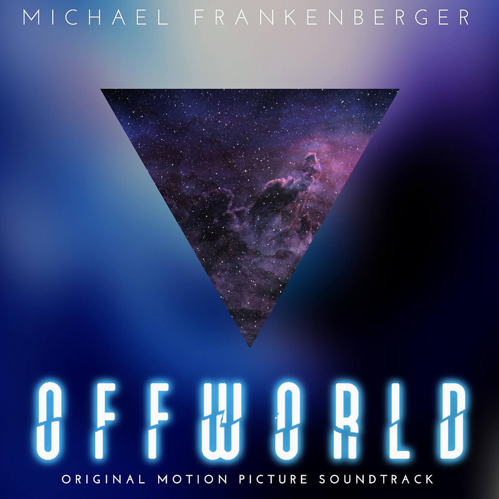 Постер альбома Offworld (Original Motion Picture Soundtrack)