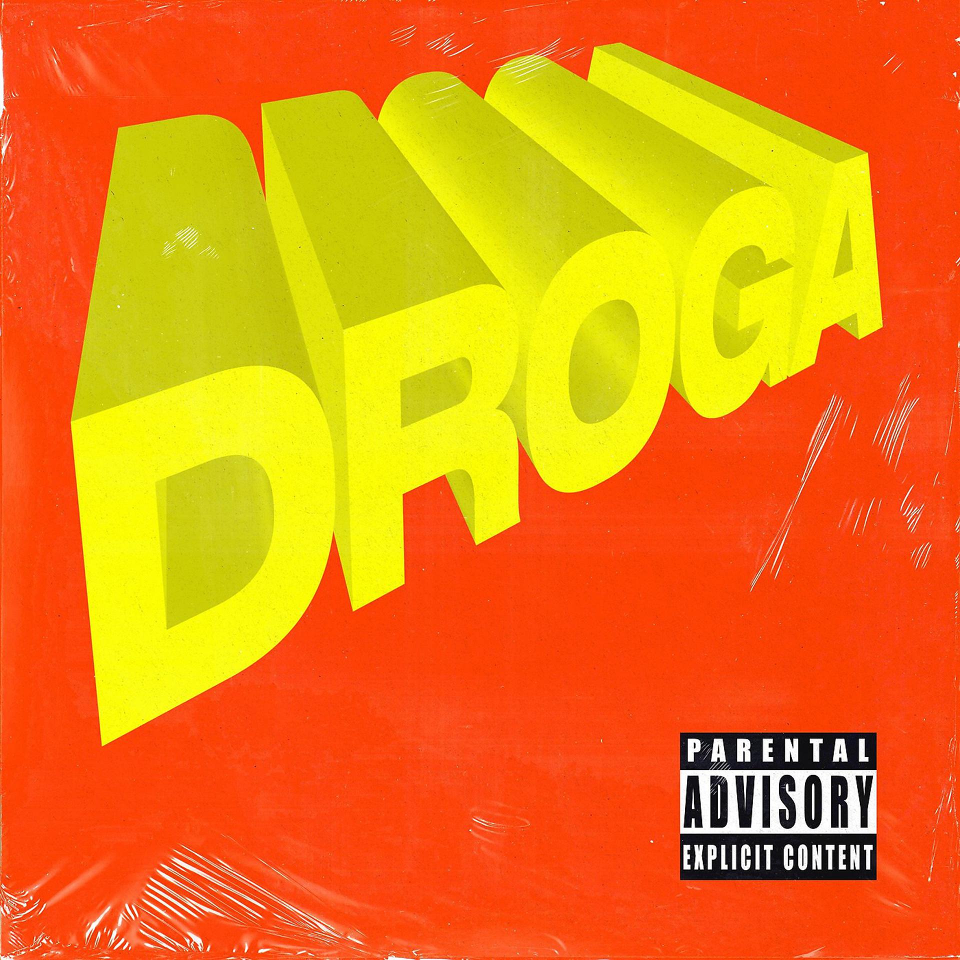 Постер альбома Droga (feat. Yeyo, Dinastia & Polsick)