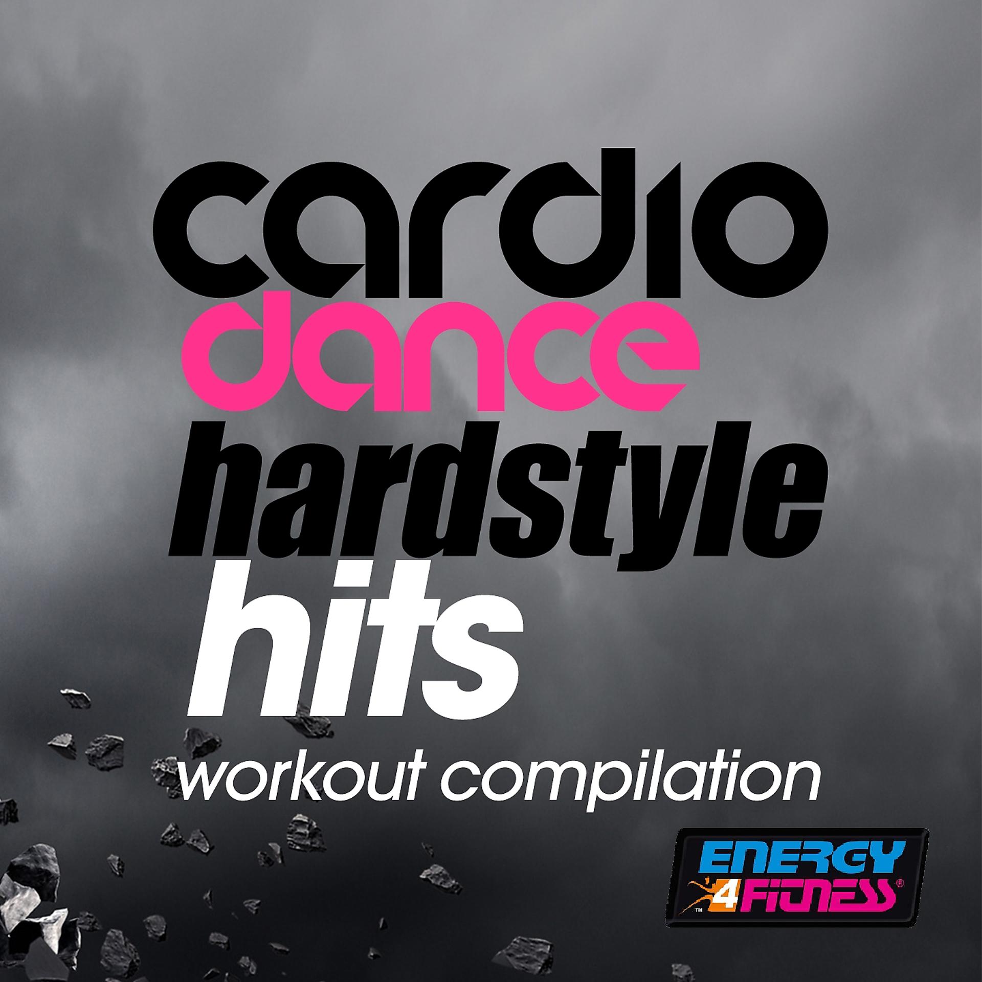 Постер альбома Cardio Dance Hardstyle Hits Workout Compilation