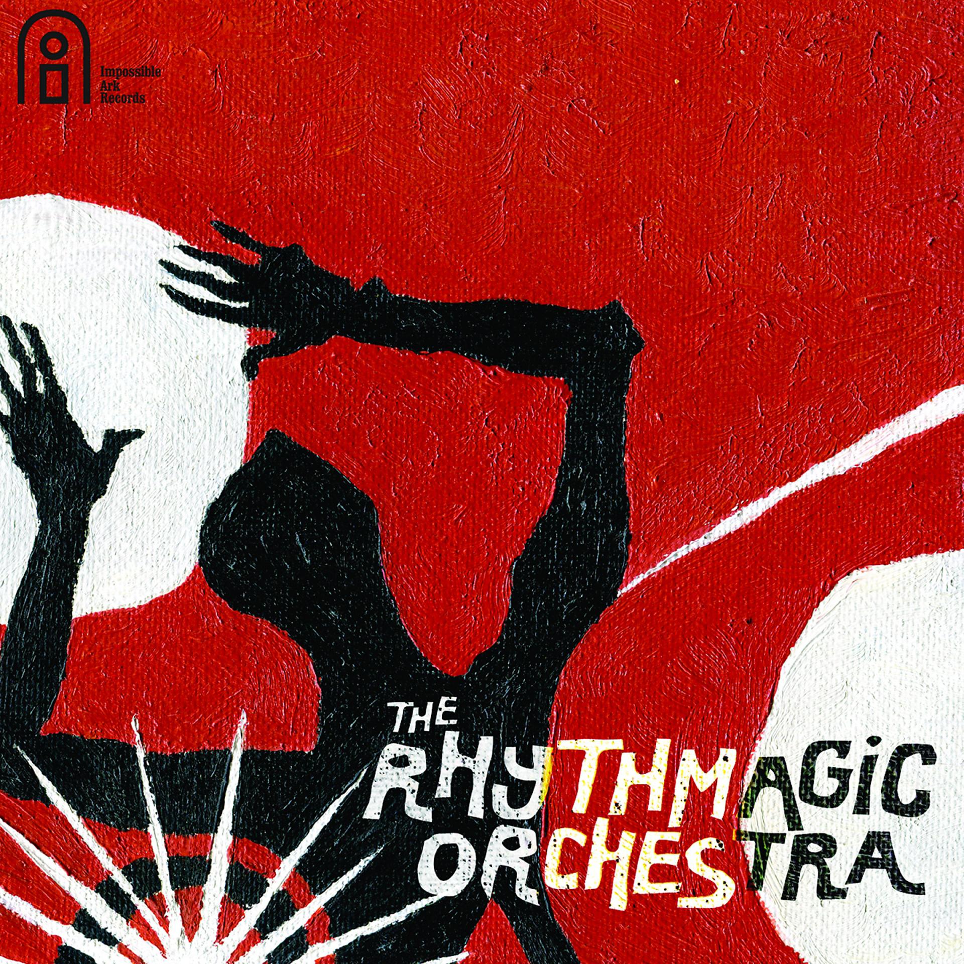 Постер альбома The Rhythmagic Orchestra Presents: The Rhythmagic Orchestra