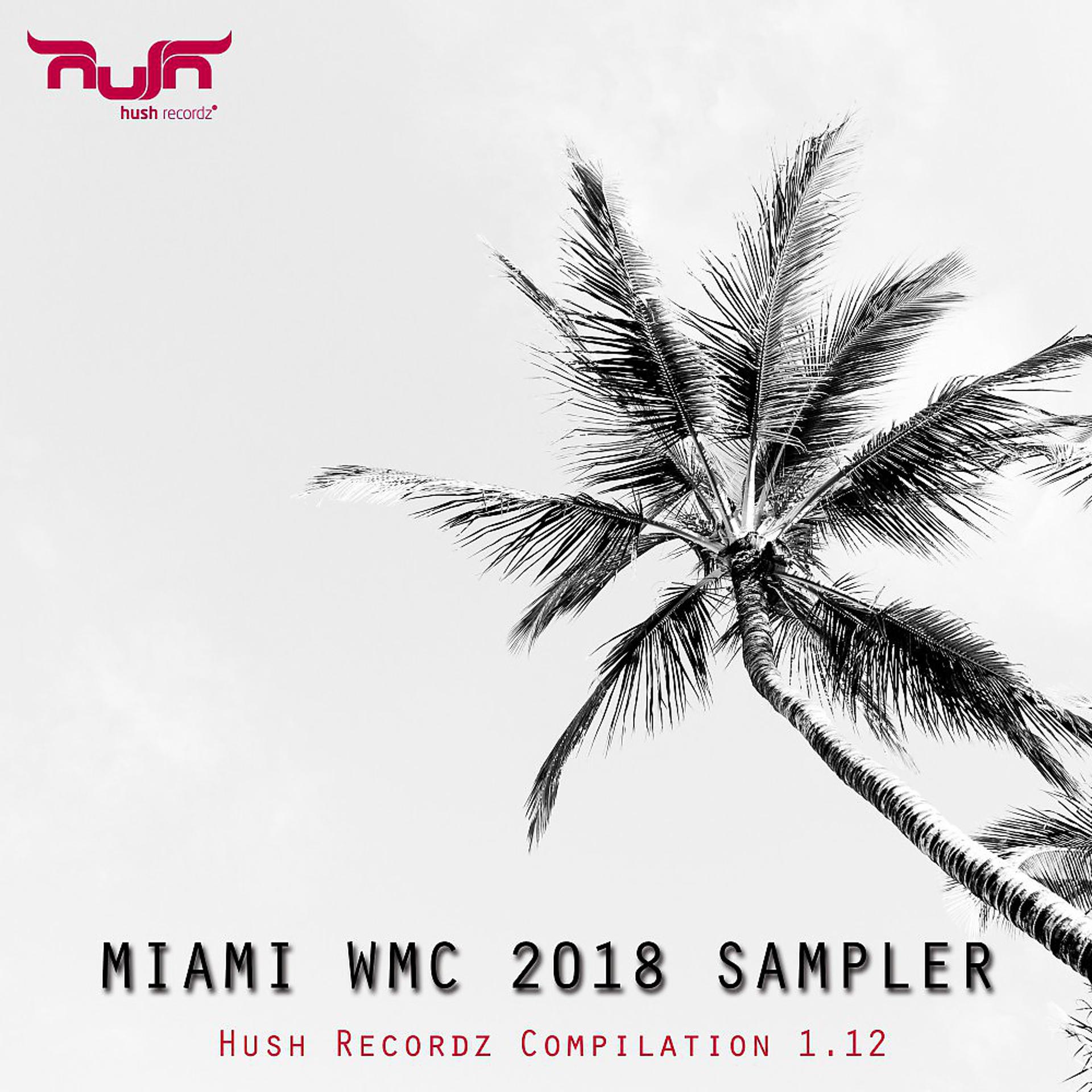 Постер альбома Miami WMC 2018 Sampler