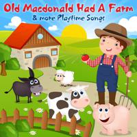 Постер альбома Old Macdonald Had A Farm & more Playtime Songs