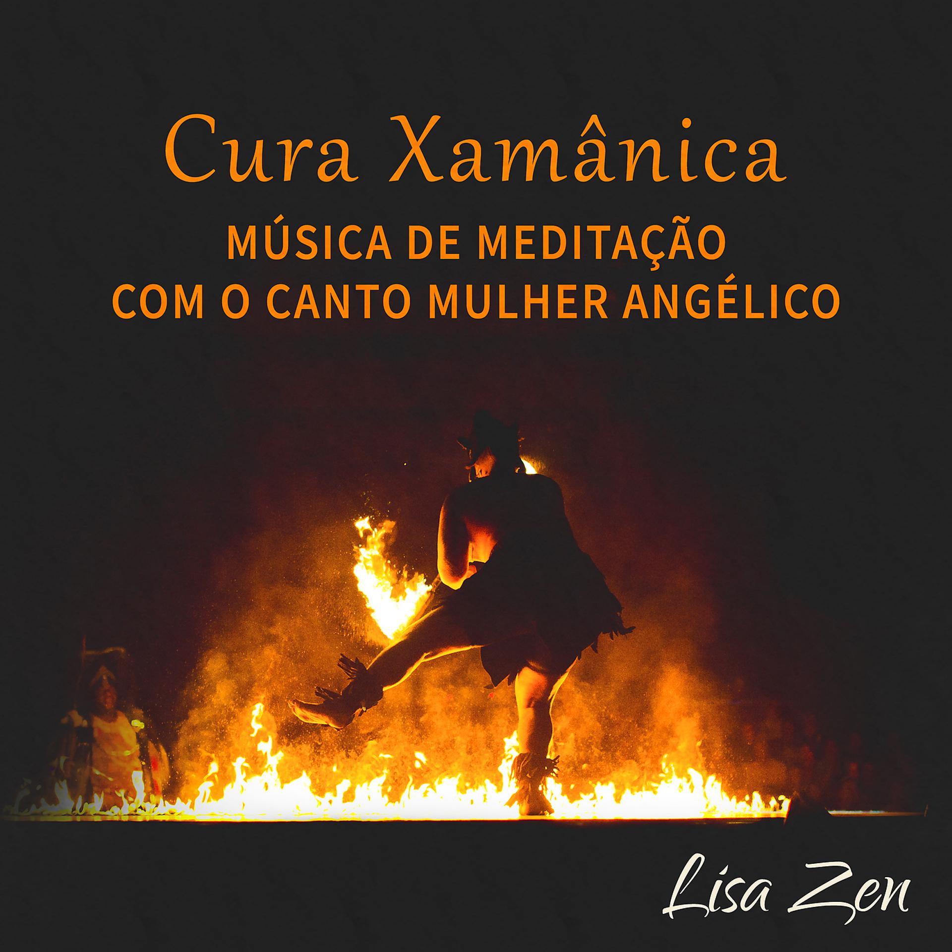 Постер альбома Cura Xamânica - Música de Meditação com o Canto Mulher Angélico, Momento de Paz