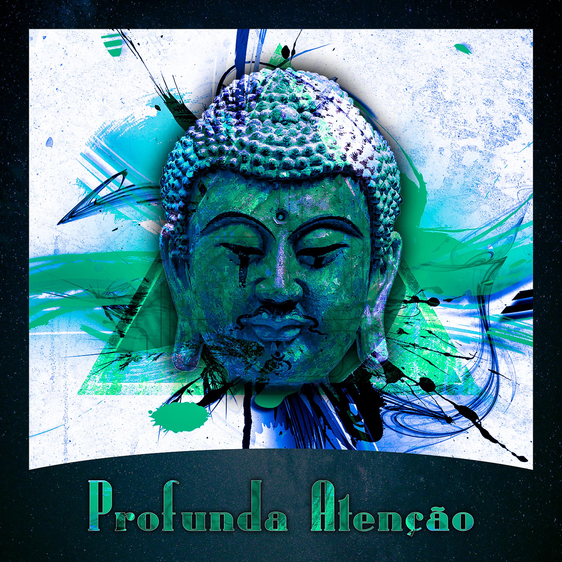 Постер альбома Profunda Atenção - Meditação de Cura, New Age, Treinamento de Yoga, Relaxamento Total, Zen e Paz, Reduz o Estresse