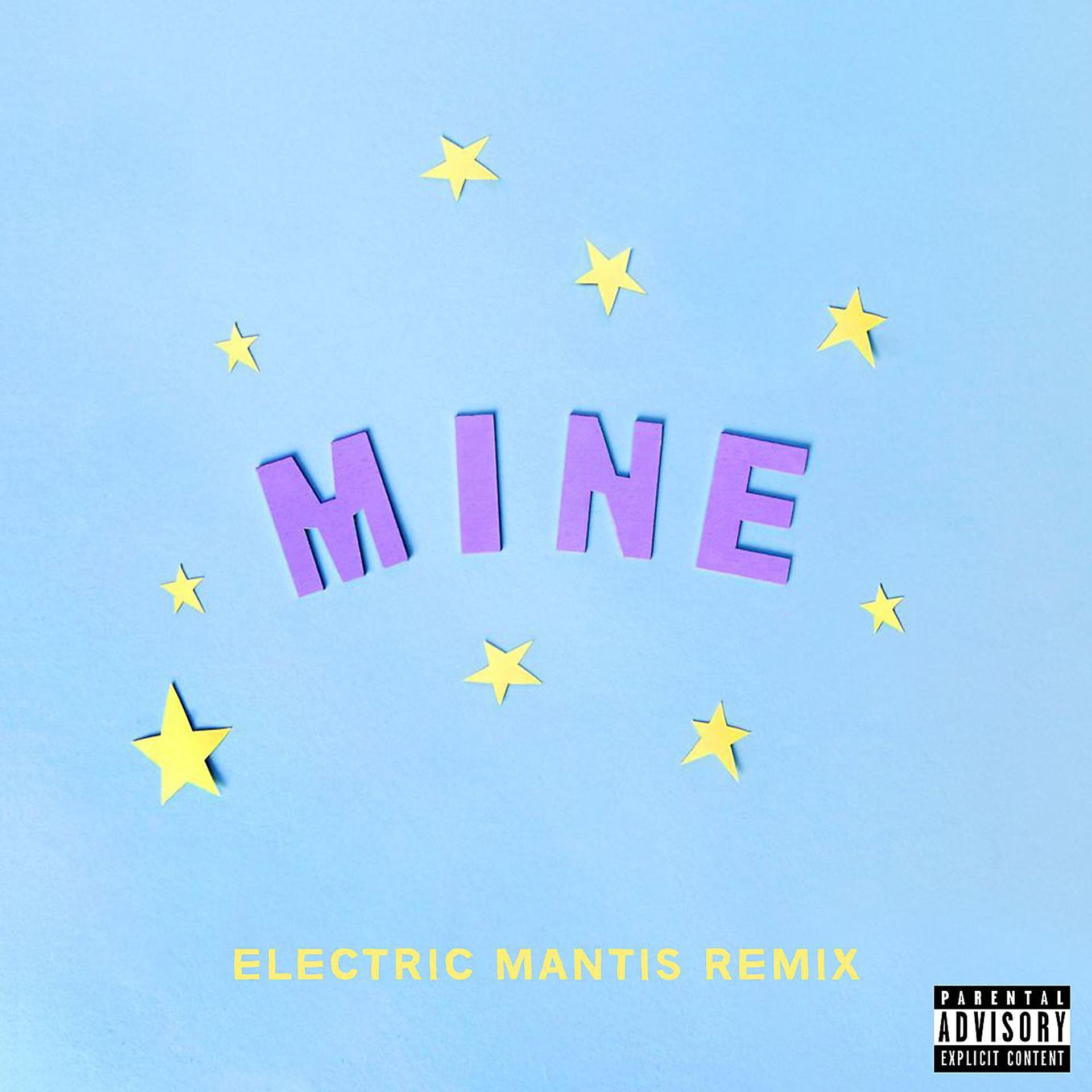 Постер альбома Mine (Bazzi vs. Electric Mantis Remix)