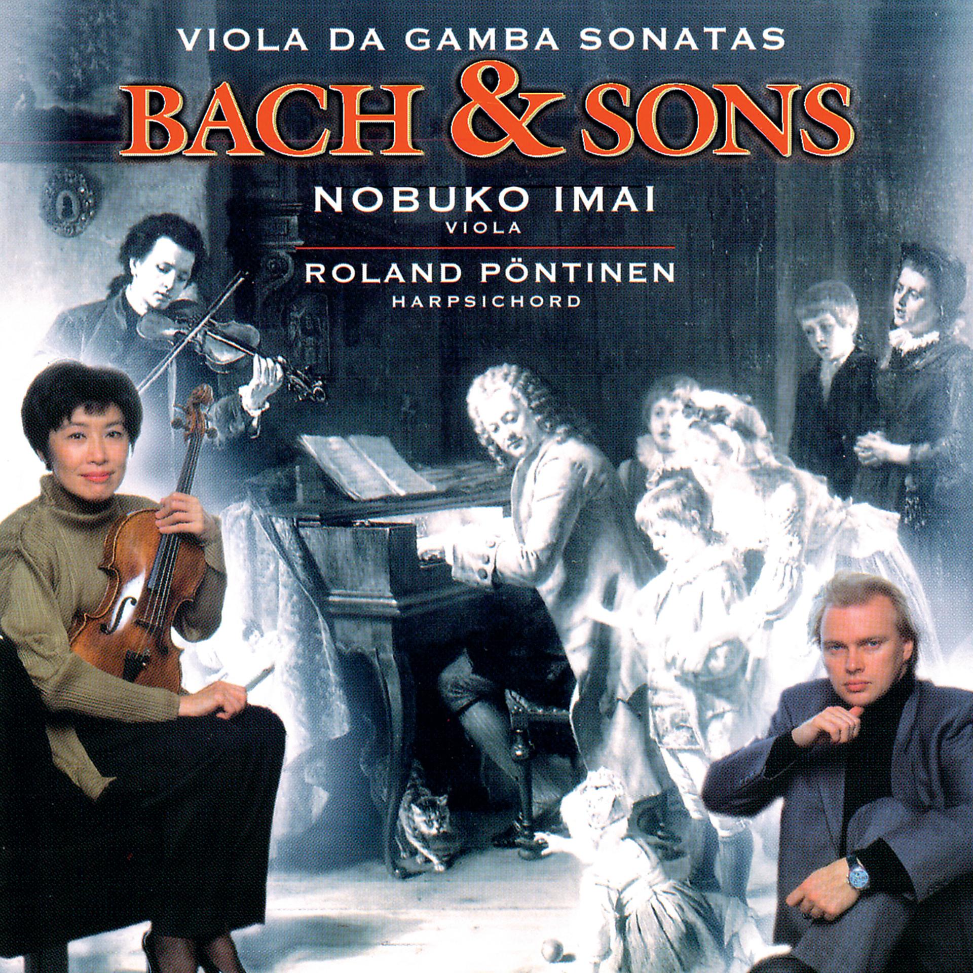 Постер альбома Bach & Sons - Bach, J.S. Viola da Gamba Sonatas Nos. 1-3 / Bach, W.F.: Viola Sonata in C Minor / Bach, C.P.E.: Viola da Gamba Sonata in G Minor