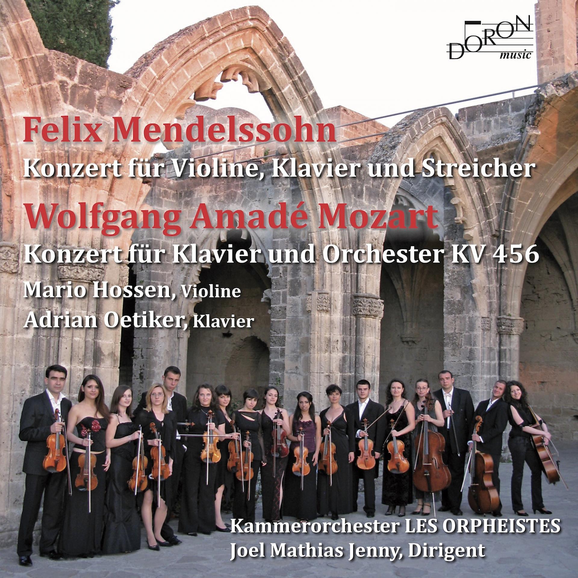 Постер альбома Mendelssohn: Concerto for Violin, Piano and Strings & Mozart: Piano Concerto No. 18