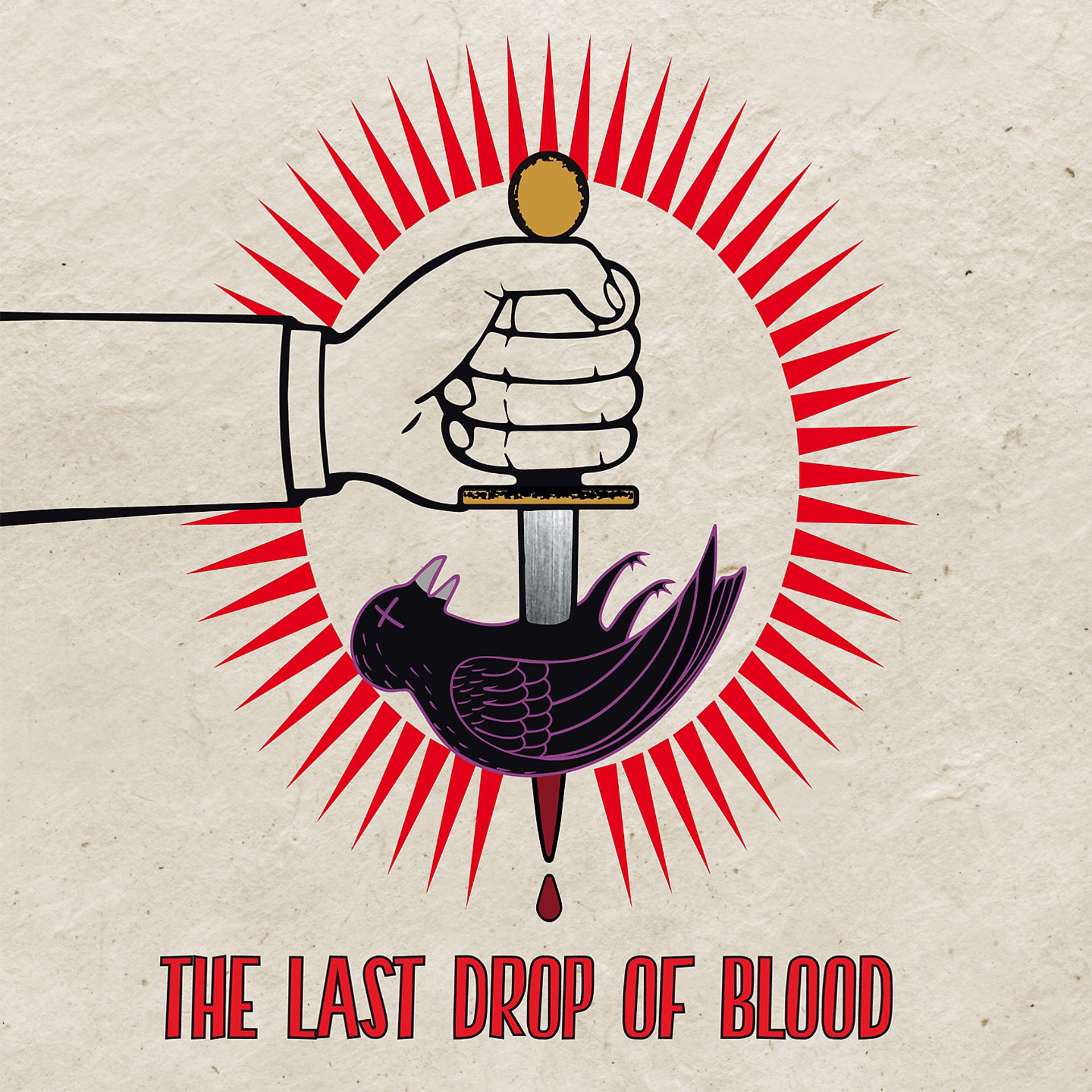 Постер альбома The Last Drop of Blood
