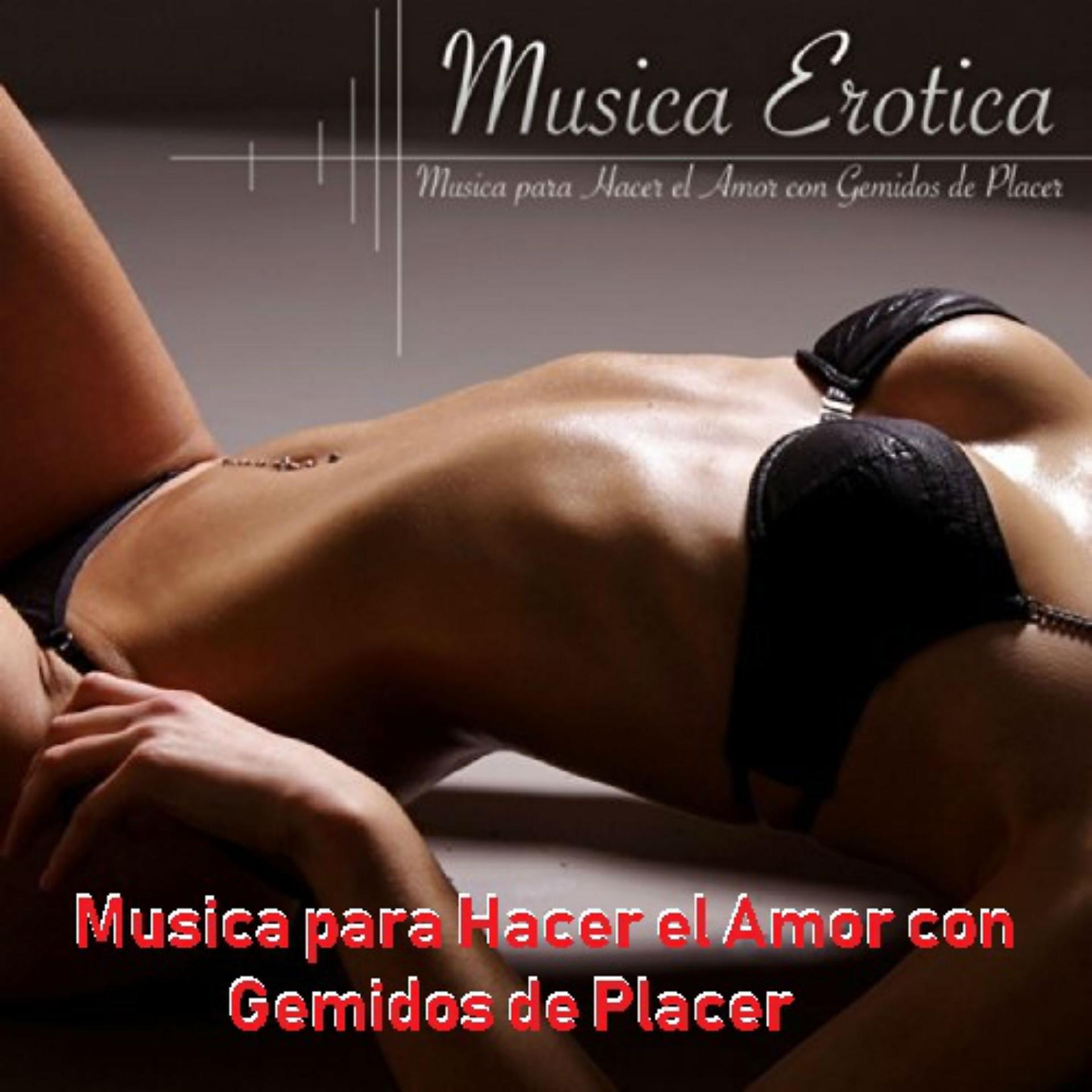 Постер альбома Música para Hacer el Amor Con Gemidos de Placer