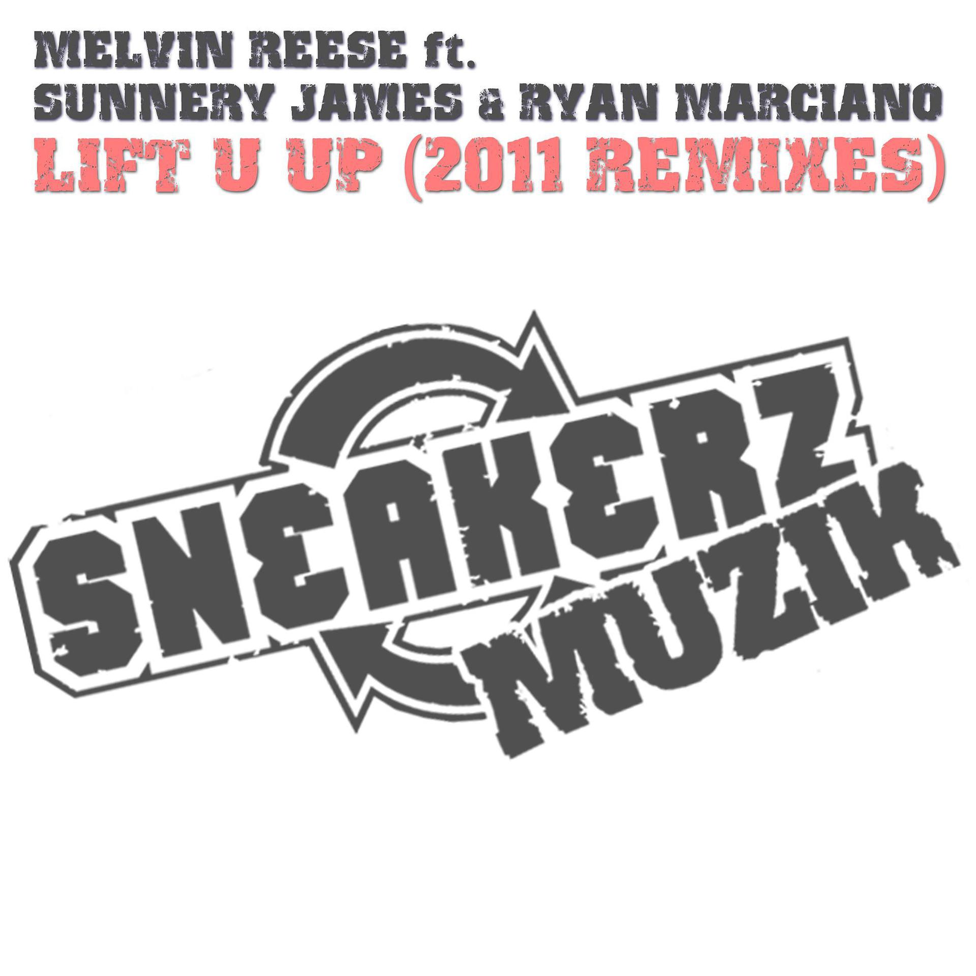 Постер альбома Lift U Up (feat. Sunnery James & Ryan Marciano) [2011 Remixes]