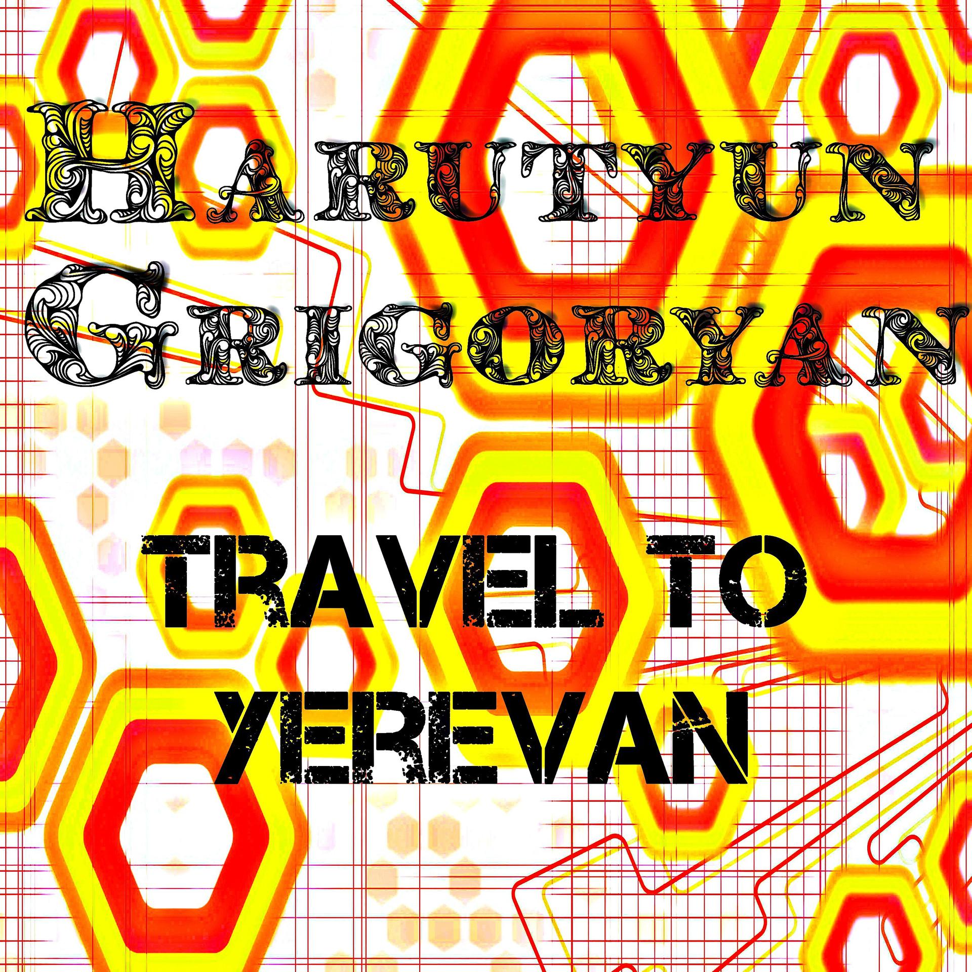 Постер альбома Travel to Yerevan
