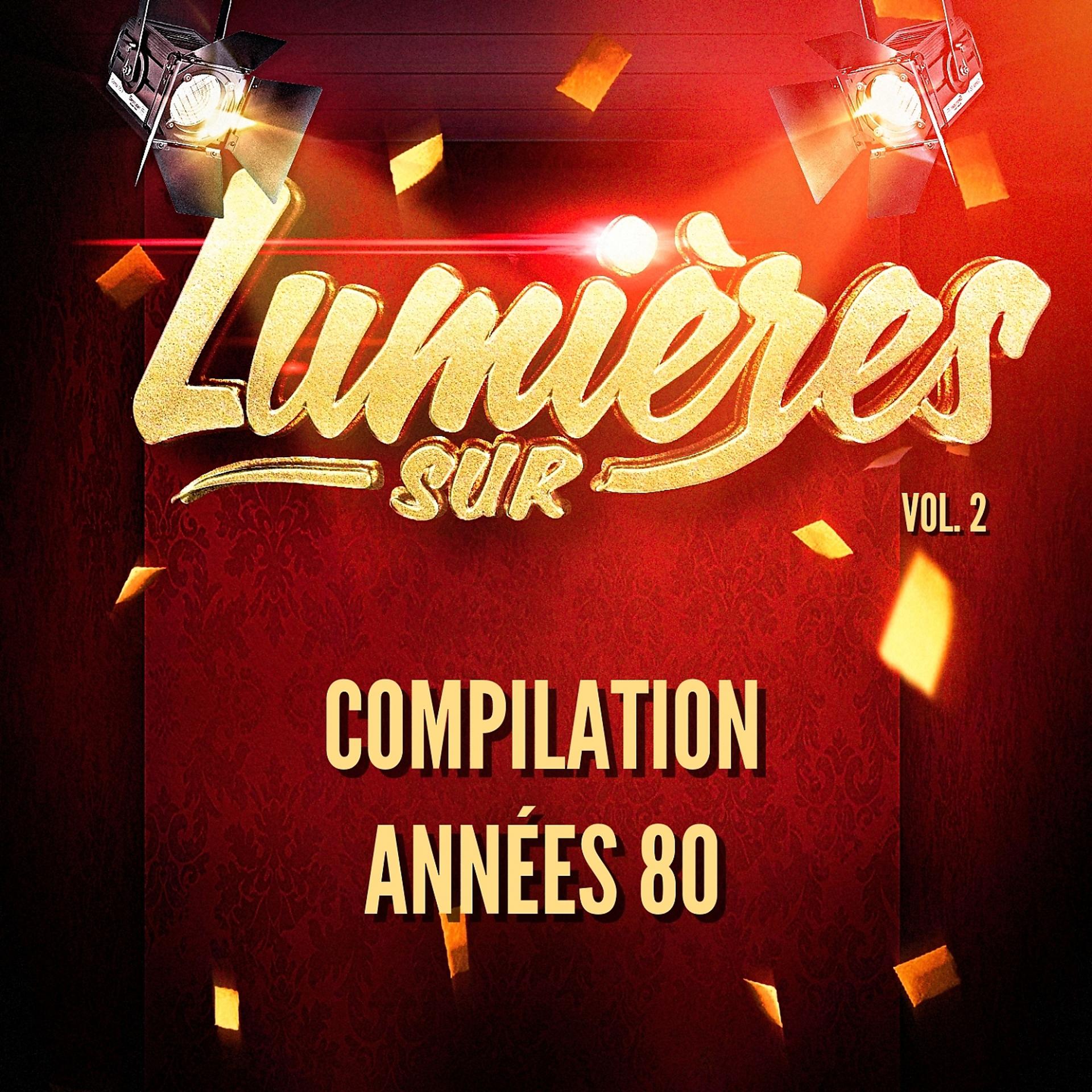 Постер альбома Lumières Sur Compilation Années 80-90, Vol. 2