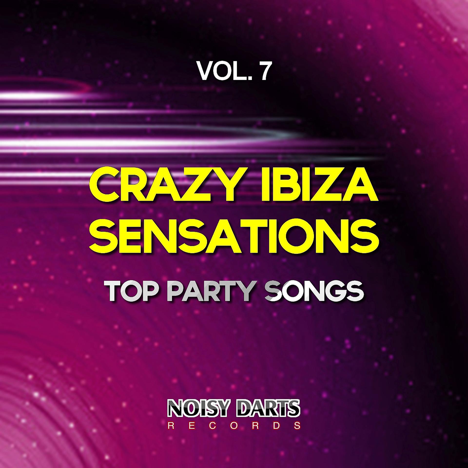 Постер альбома Crazy Ibiza Sensations, Vol. 7