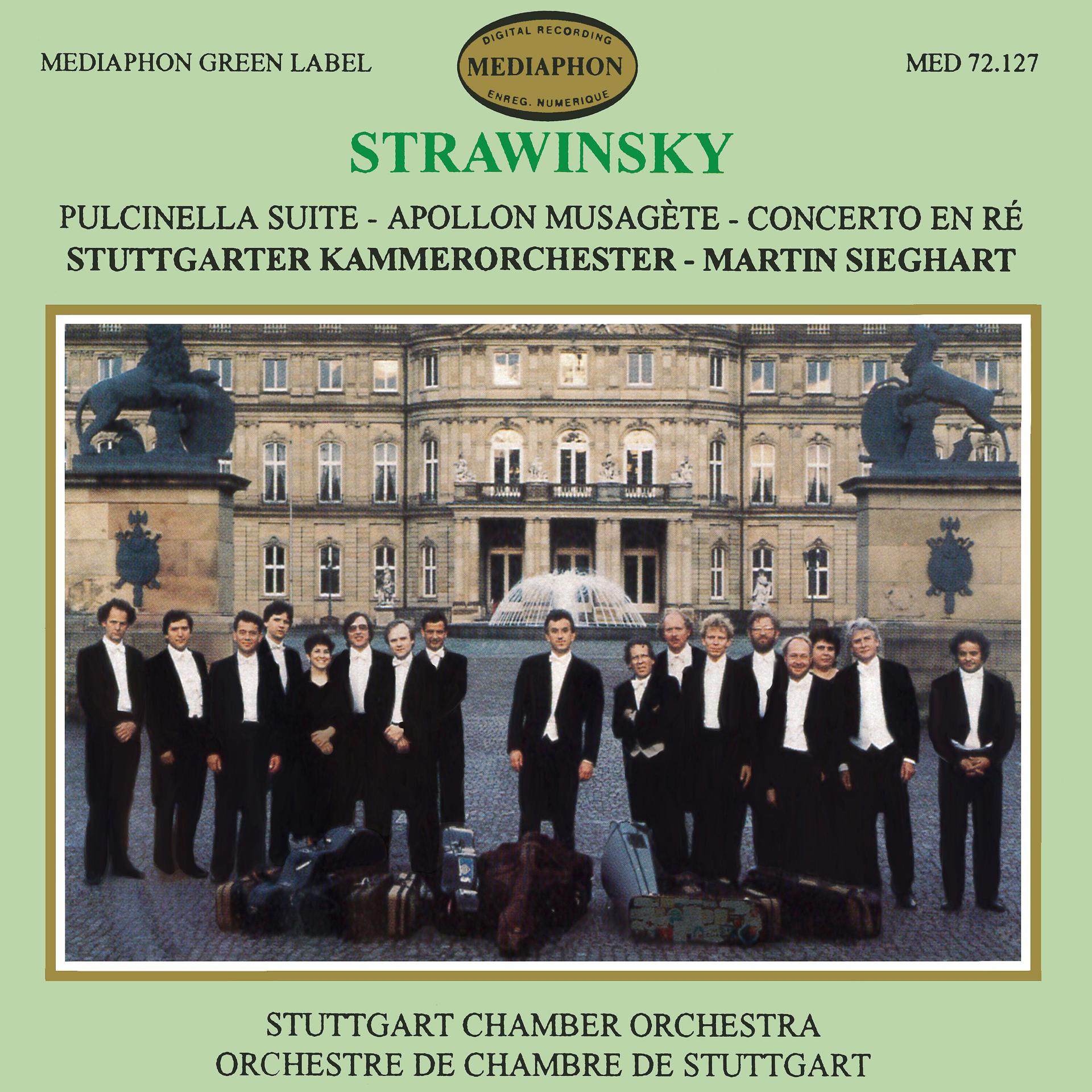 Постер альбома Stravinsky: Pulcinella Suite, Apollon Musagète, Concerto in D