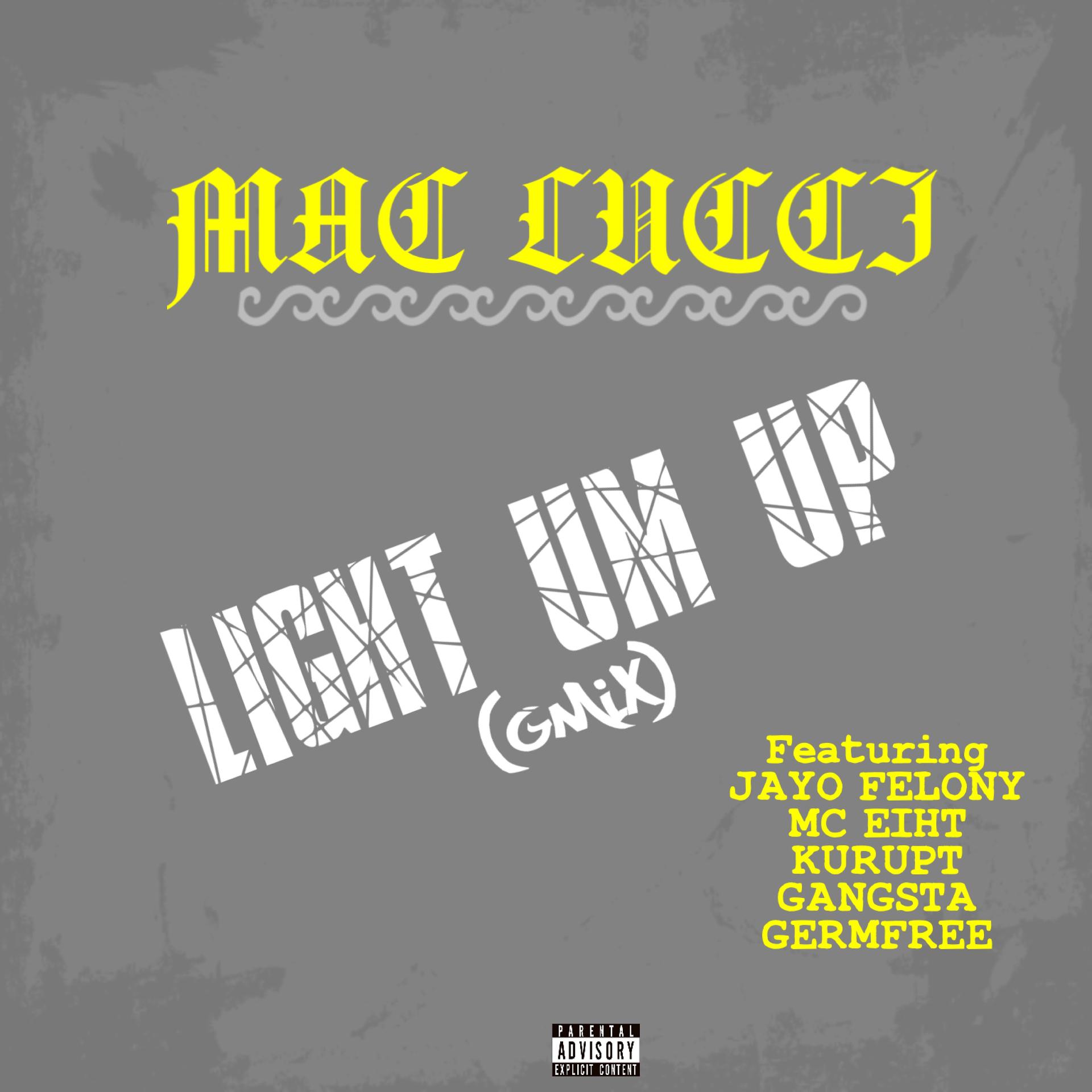 Постер альбома Light Um Up (GMix Remix) [feat. Jayo Felony, MC Eiht, Kurupt, Gangsta & Germfree]