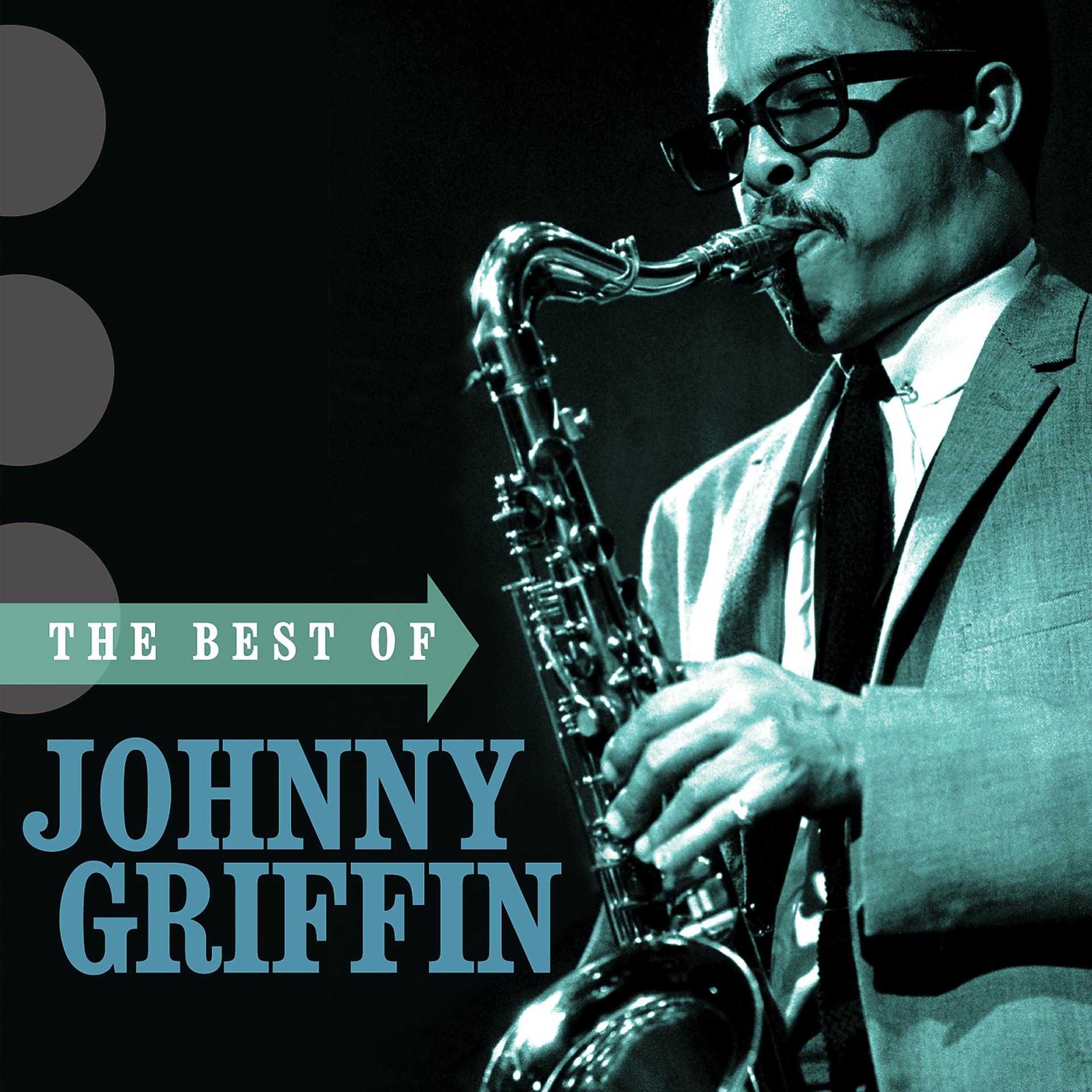 Постер альбома The Best Of Johnny Griffin