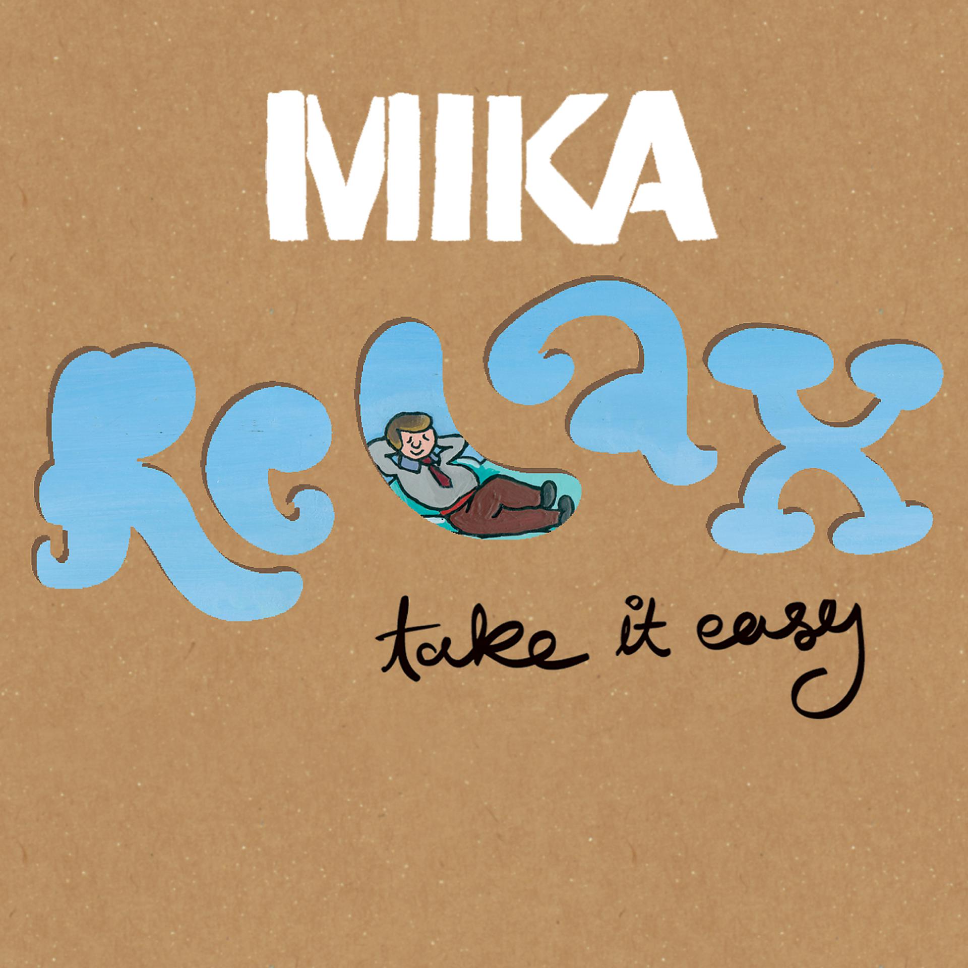 Постер к треку MIKA - Relax, Take It Easy