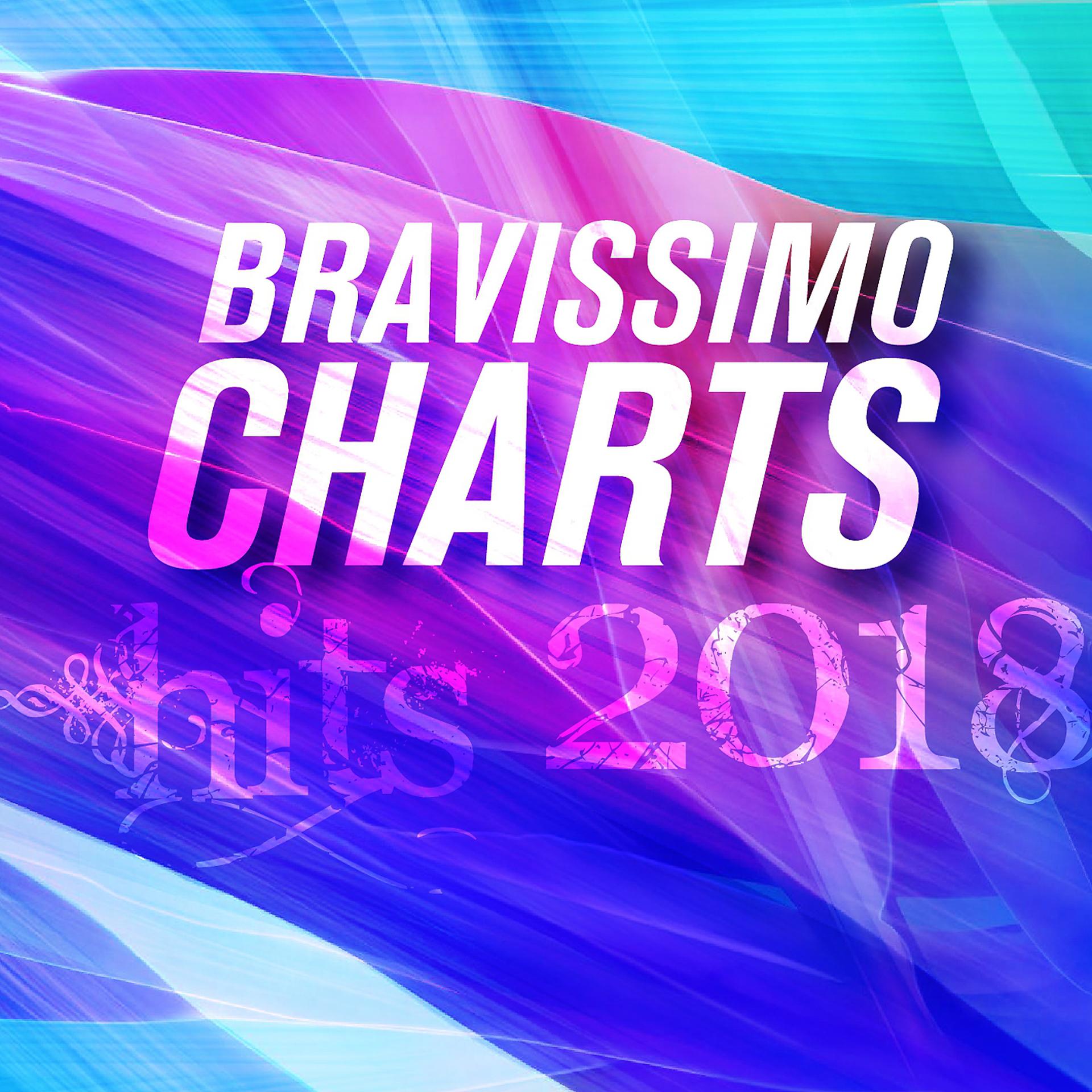 Постер альбома Bravissimo Charts Hits 2018
