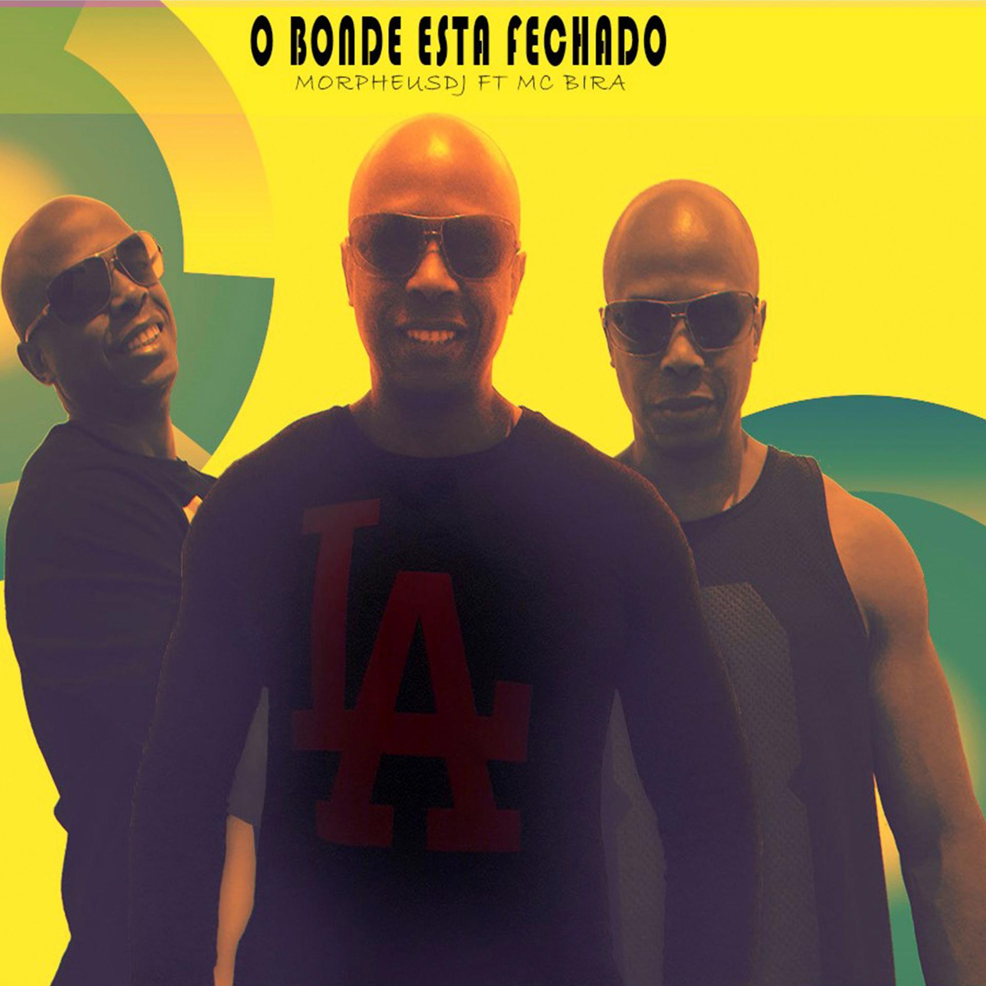 Постер альбома O Bonde Esta Fechado (feat. MC Bira)