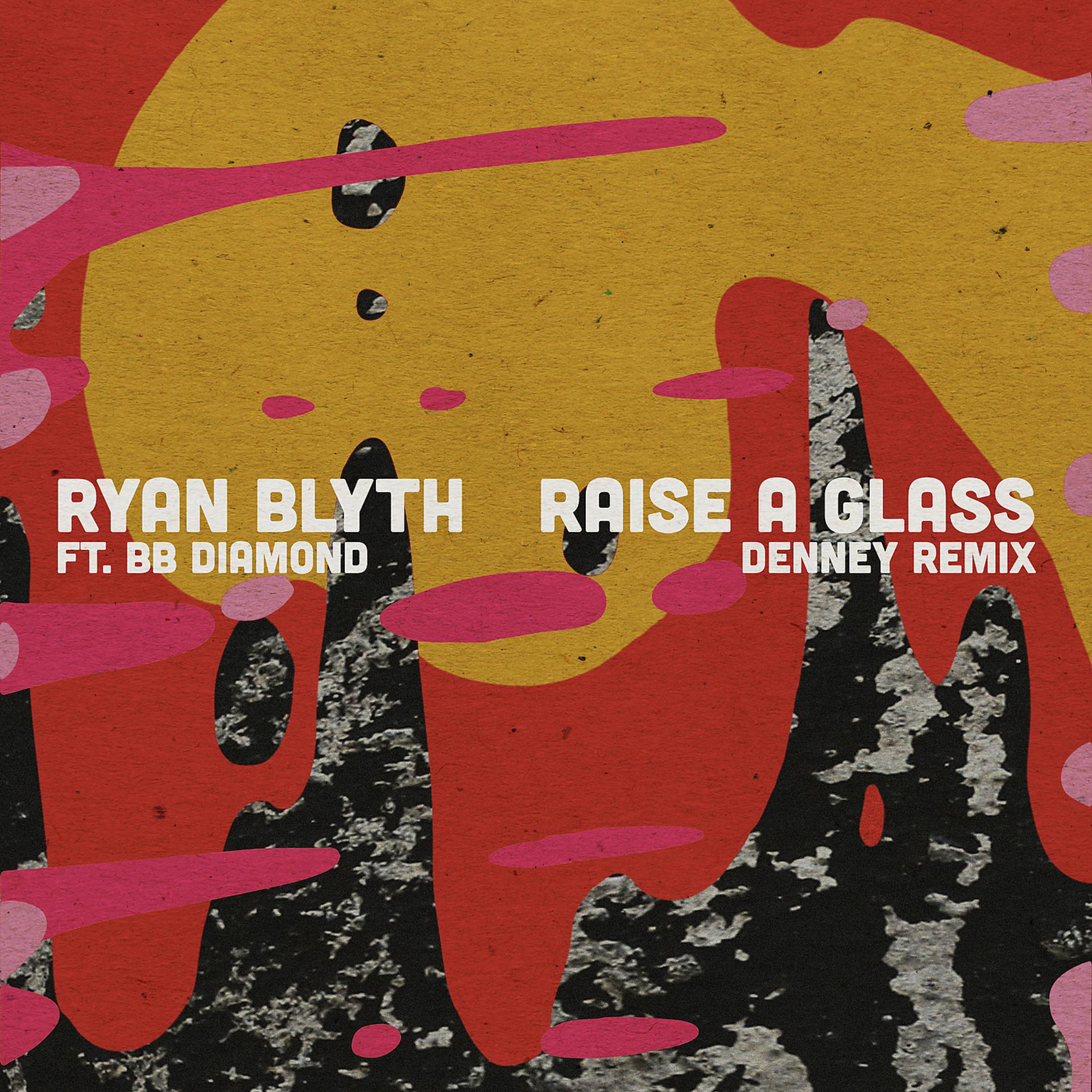 Постер альбома Raise a Glass (Denney Remix)