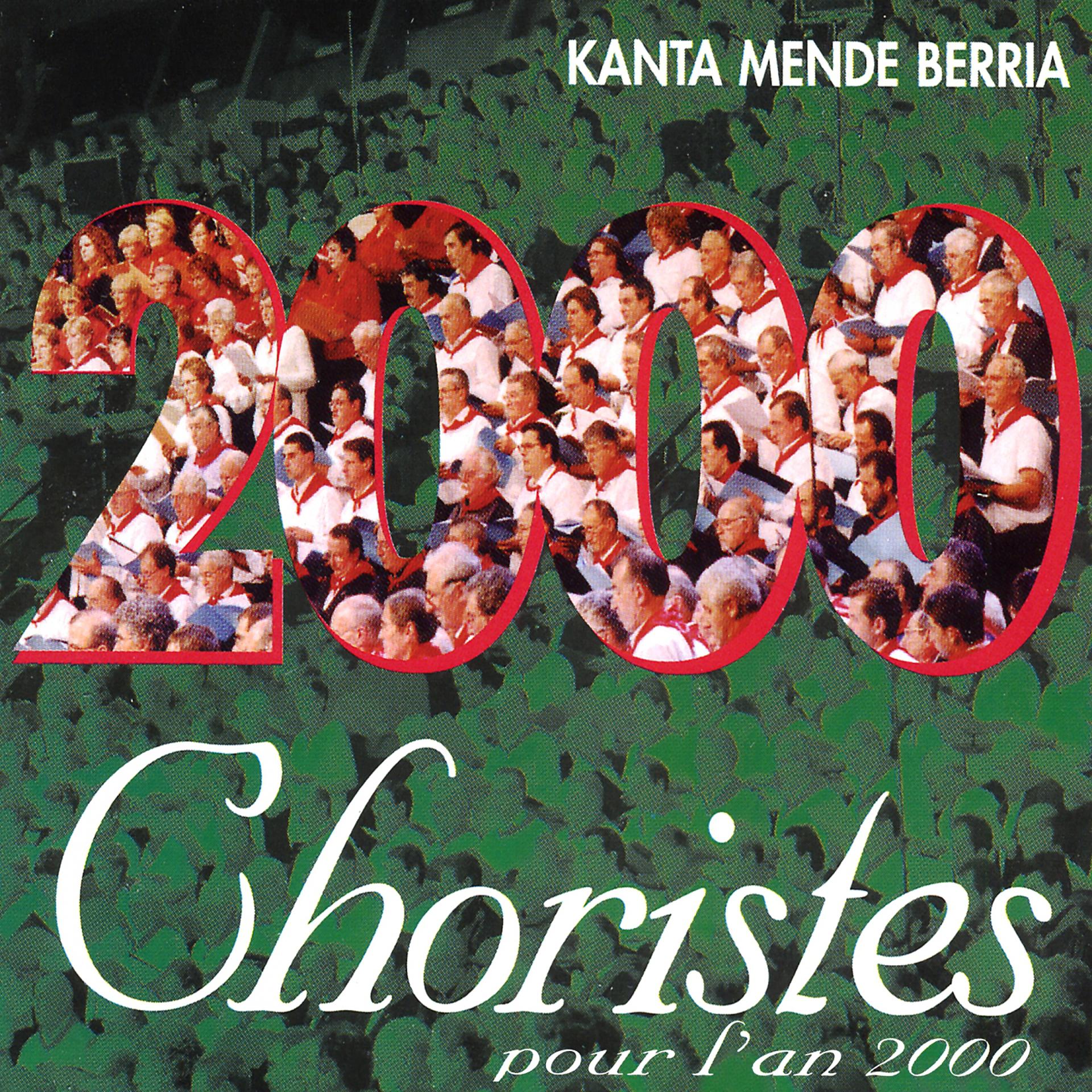 Постер альбома Kanta Mende Berria / Chantez Le Nouveau Millénaire