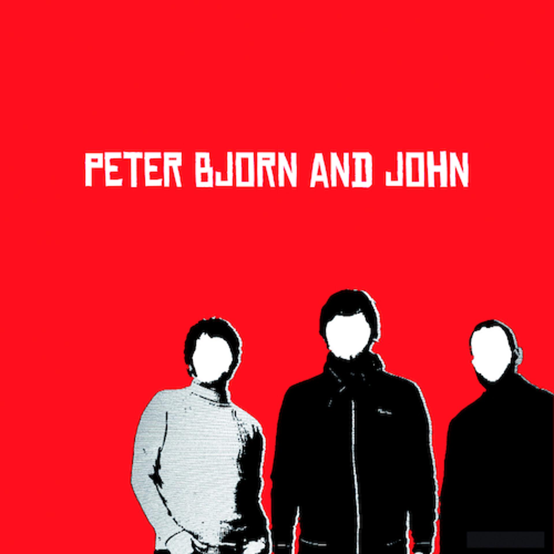 Постер альбома Peter Bjorn And John