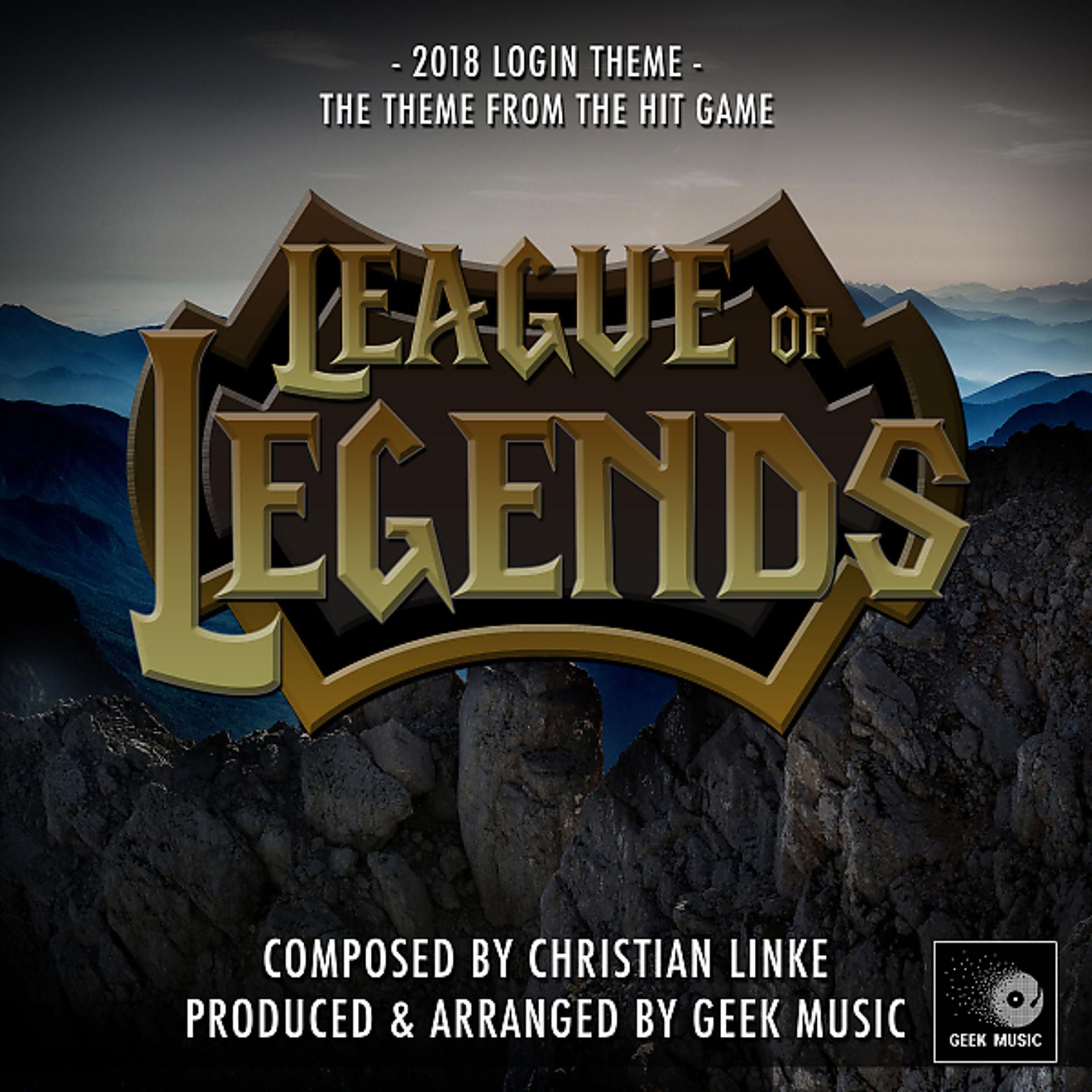 Постер альбома League Of Legends - 2018 Login Theme