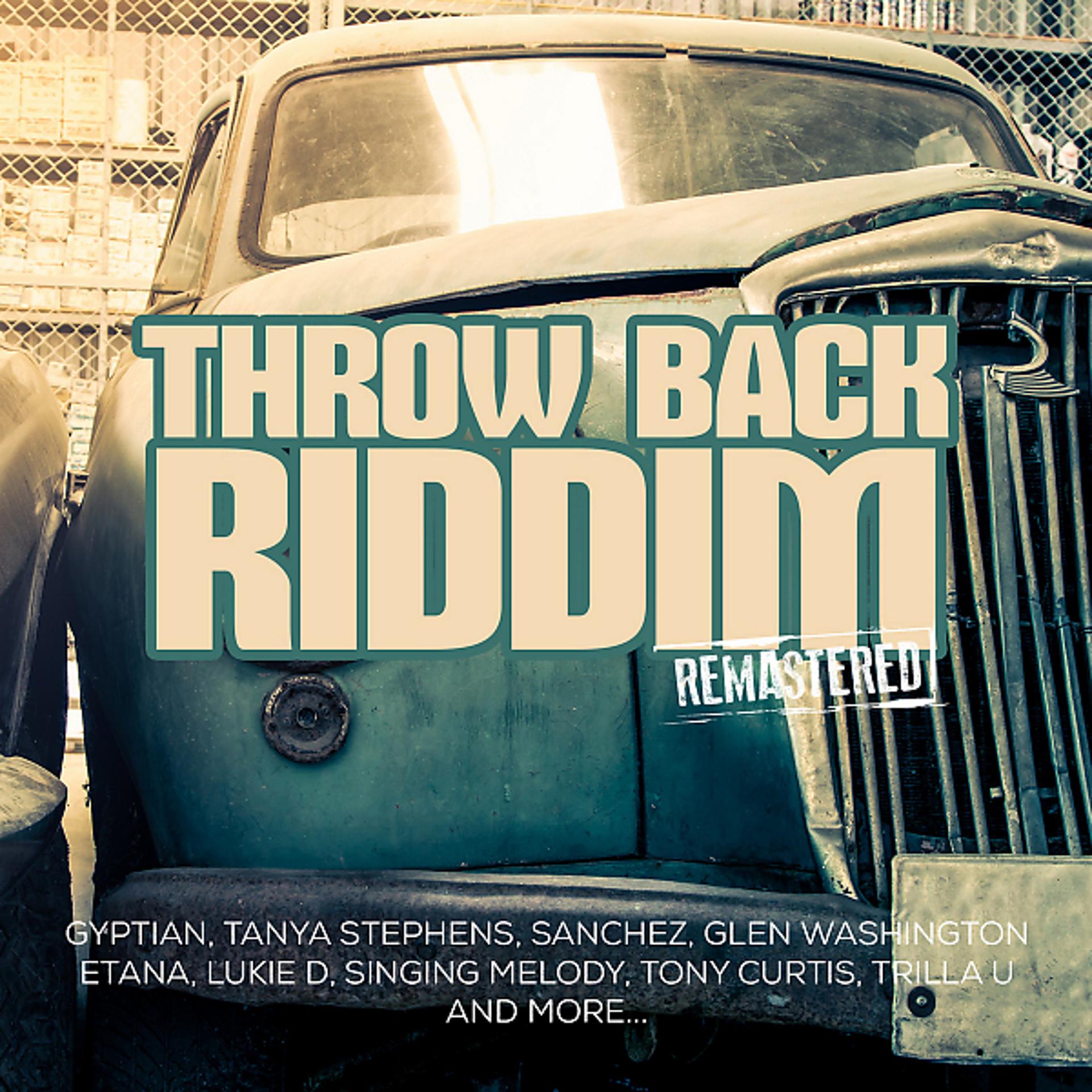 Постер альбома Throw Back Riddim Remastered
