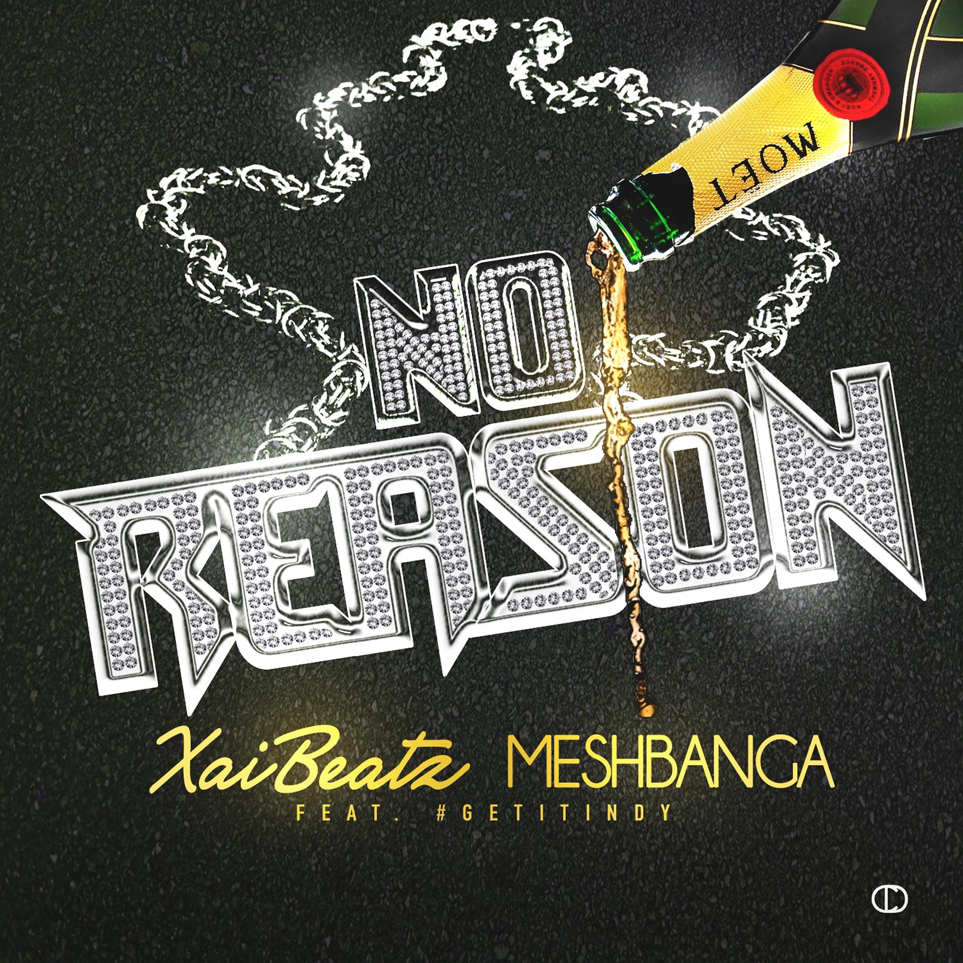 Постер альбома No Reason (feat. #GetitIndy)
