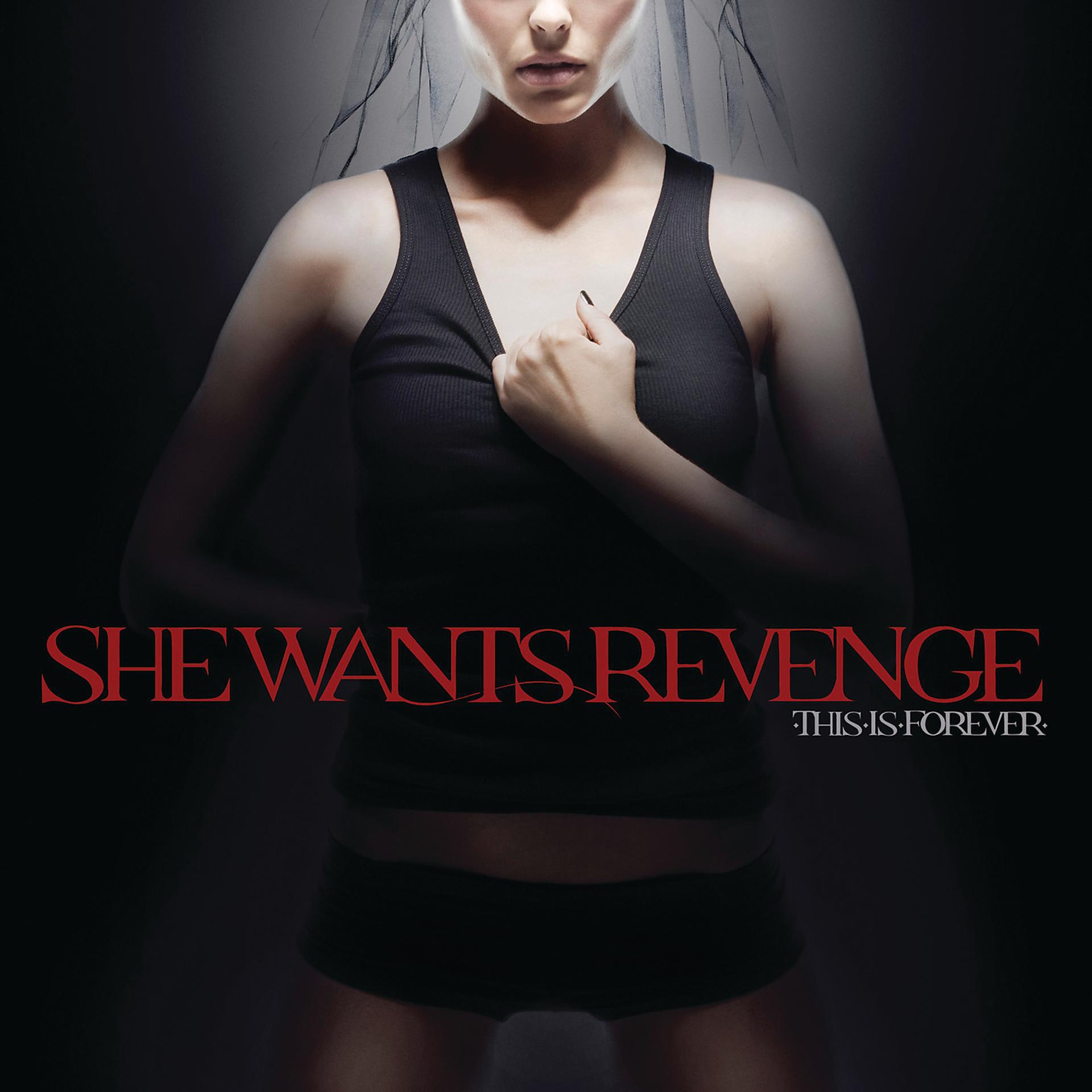 She wants Revenge. She wants Revenge album. She wants Revenge this is Forever. Альбом обложка she wants Revenge. Anything she wants