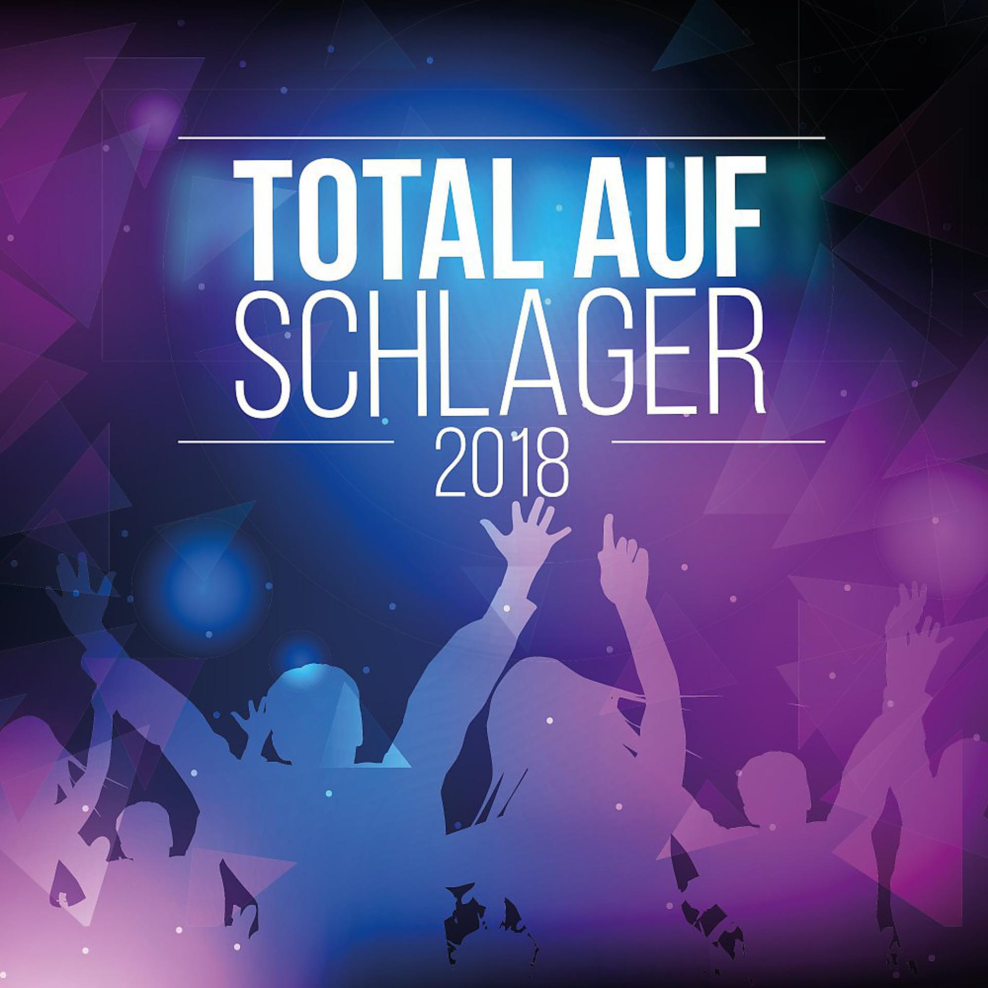 Постер альбома Total auf Schlager 2018
