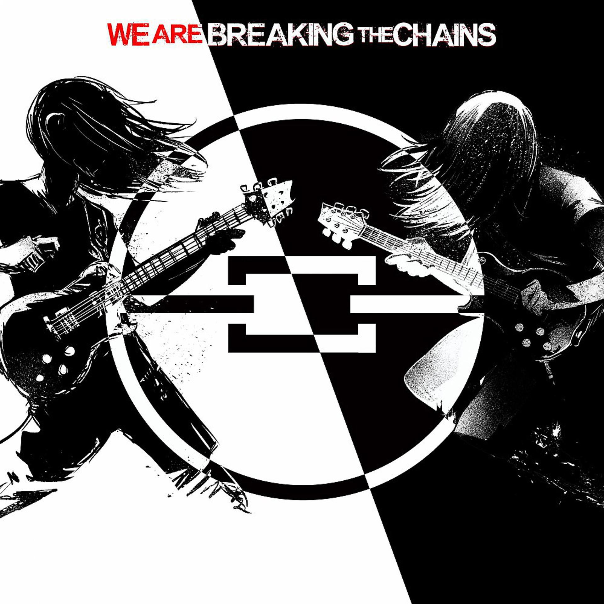 Постер альбома We Are Breaking the Chains