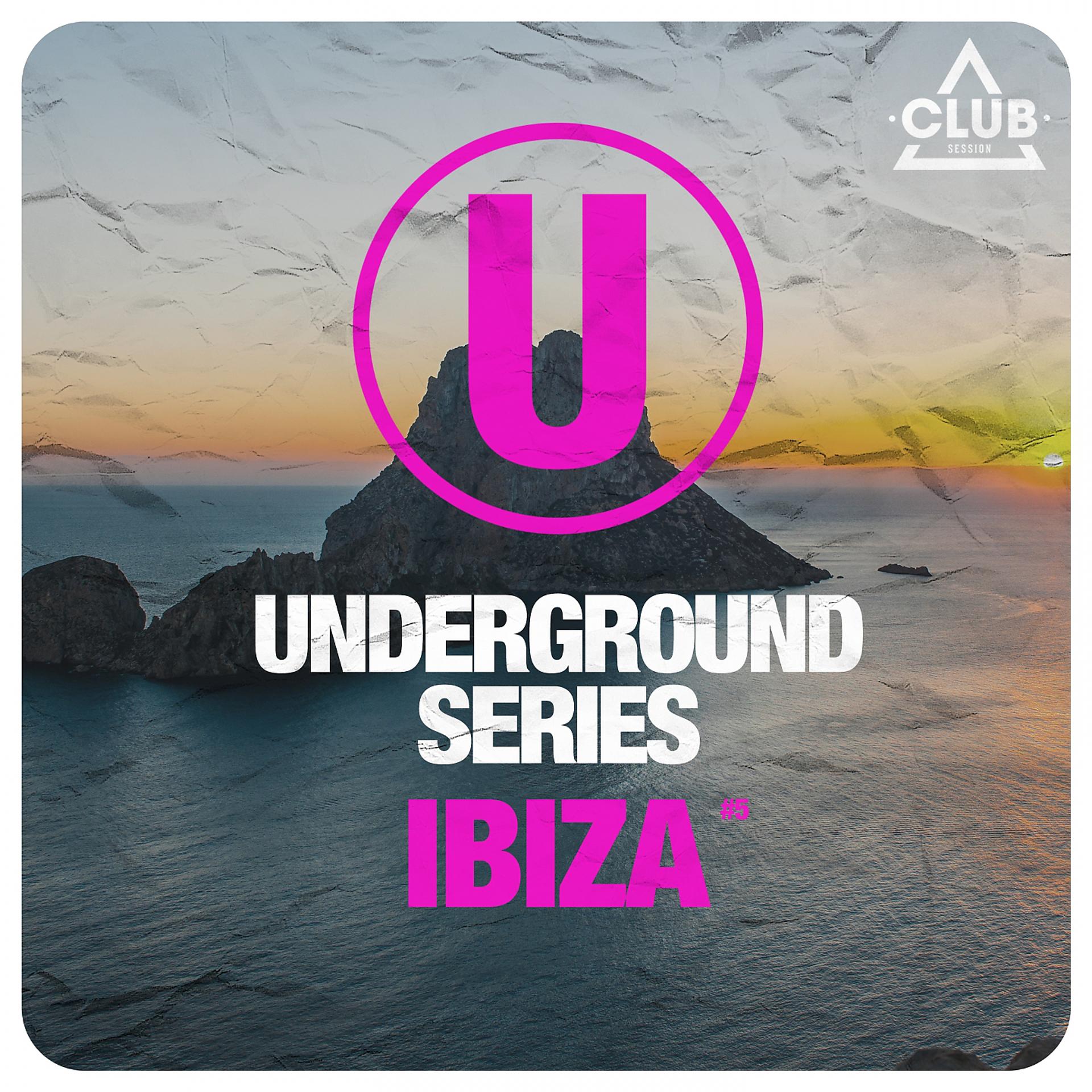 Постер альбома Underground Series Ibiza Pt. 5