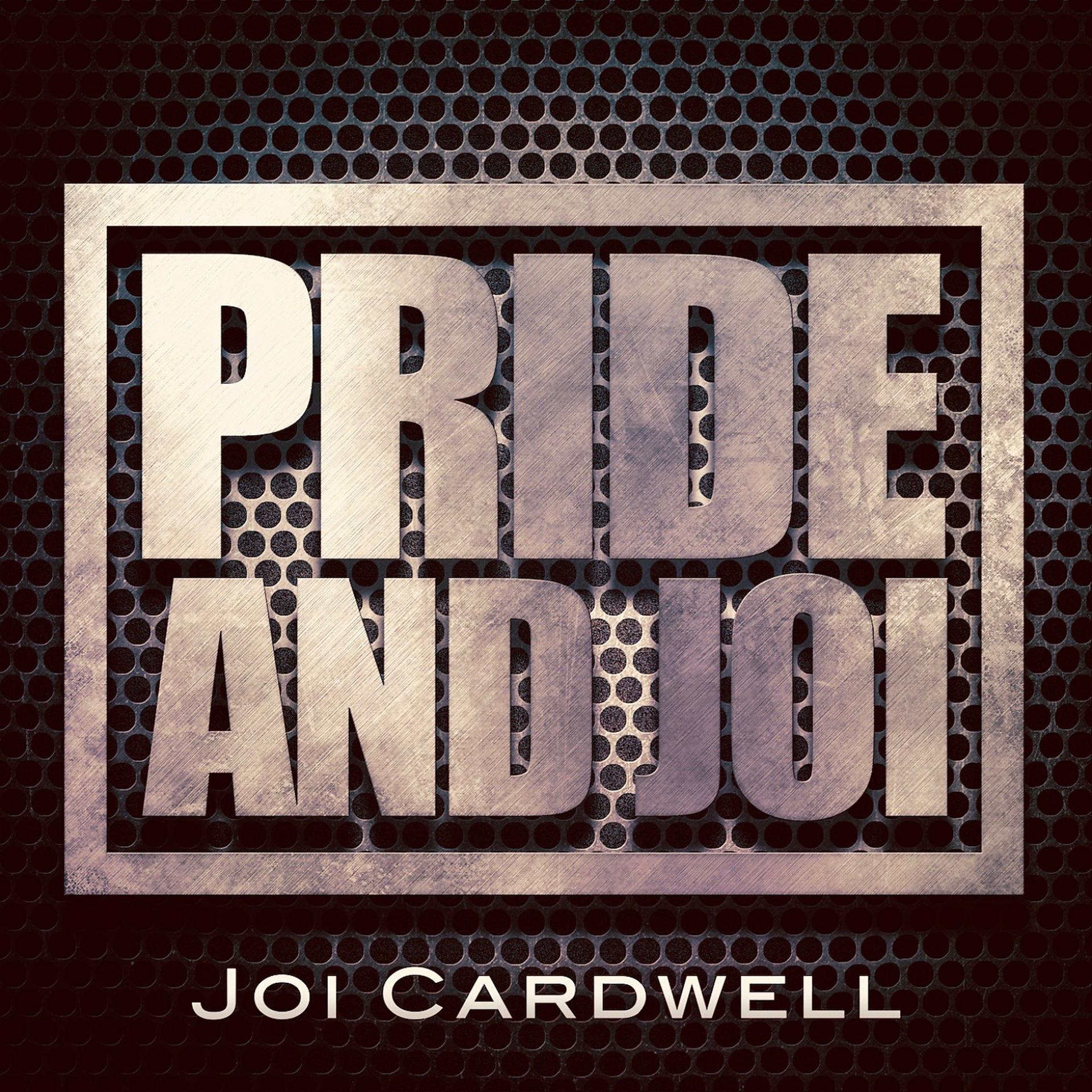 Постер альбома Pride and Joi