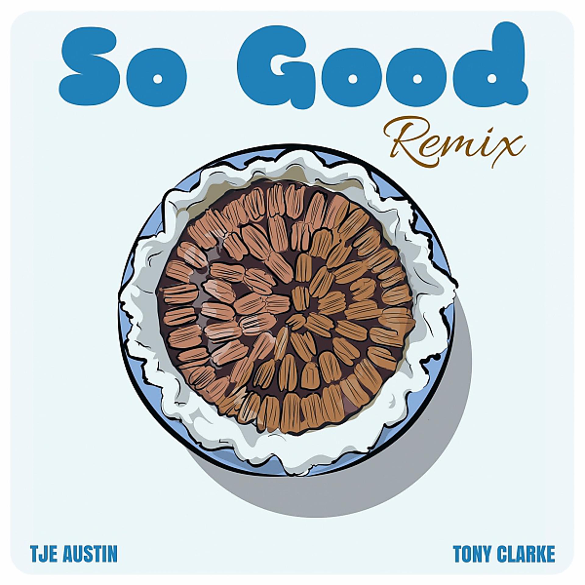Постер альбома So Good (Tony Clarke Remix)