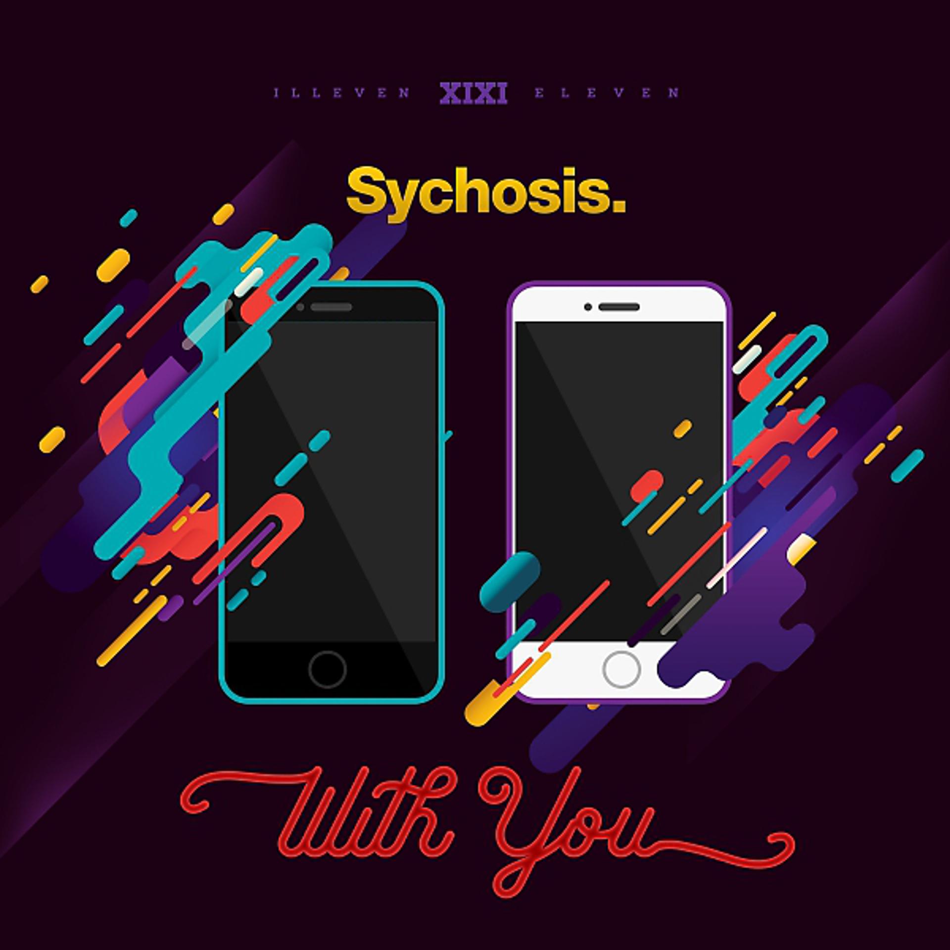 Постер альбома Sychosis - With You