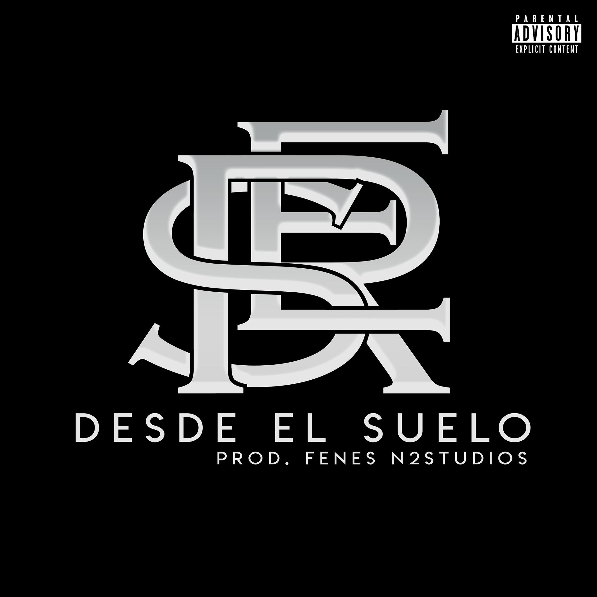 Постер альбома Desde el Suelo (feat. DJ Fenes)